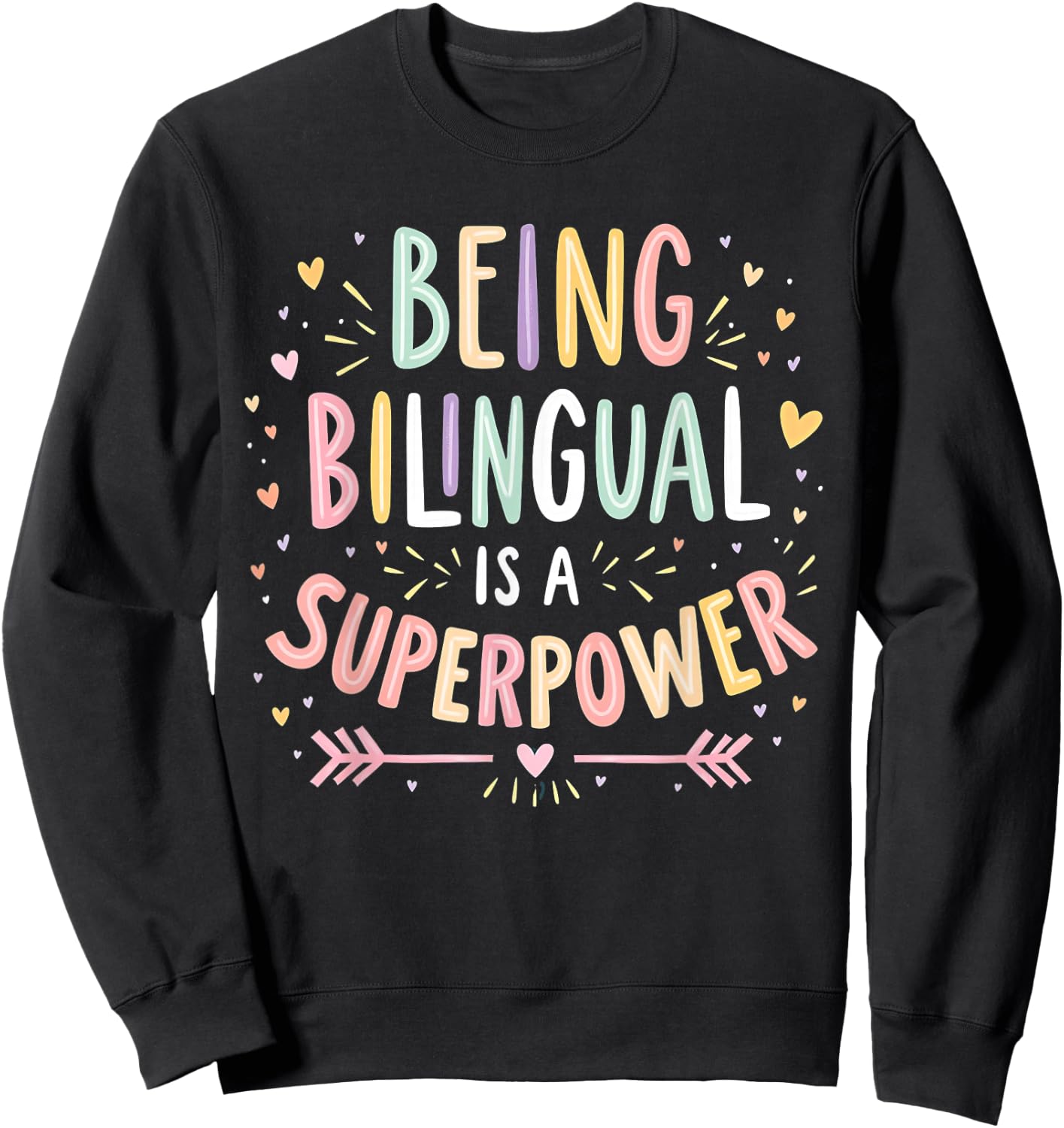 Being Bilingual Is A Superpower Back To School ESL Teacher Sweatshirt - Sweatshirt | Black