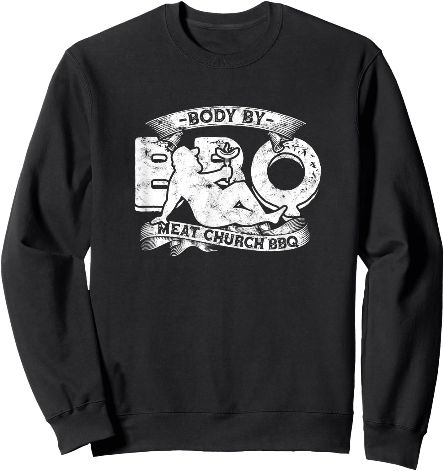 Body By BBQ Meat Church BBQ Sweatshirt - Sweatshirt | Black