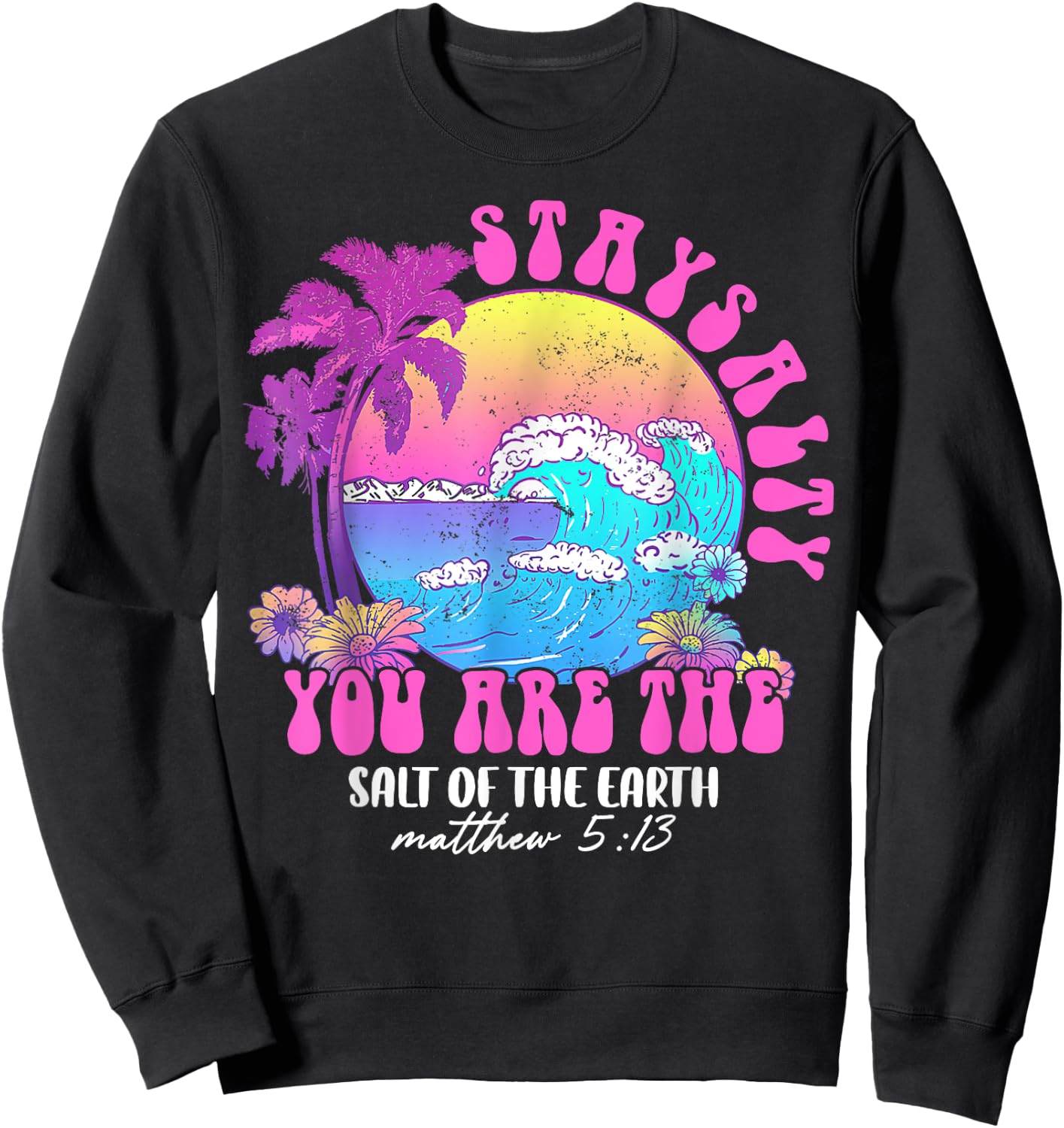 Summer Beach Be Salty Stay Lit Matthew 5:13-14 Women Sweatshirt - Sweatshirt | Black