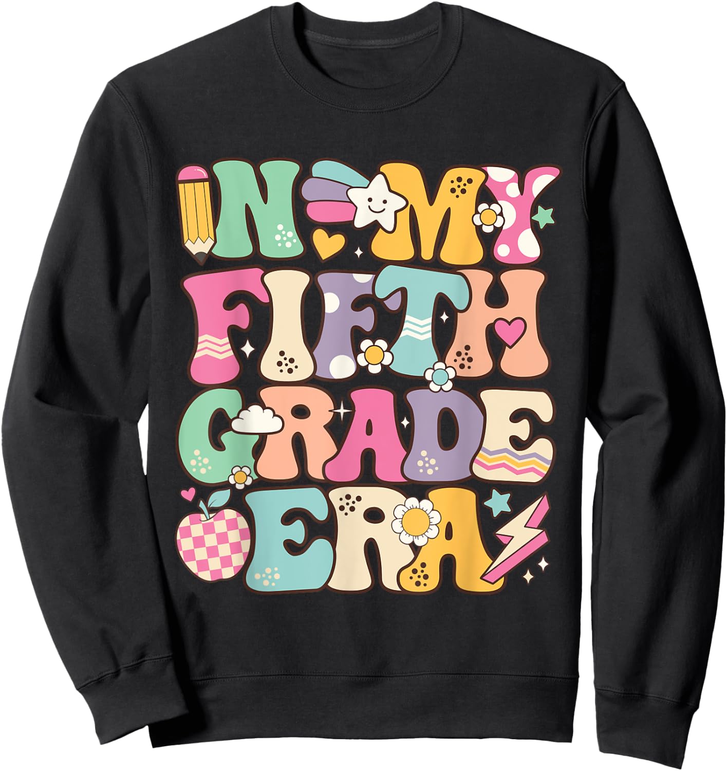 In My Fifth Grade Era Girl Back To School 5th Grade Teacher Sweatshirt - Sweatshirt | Black