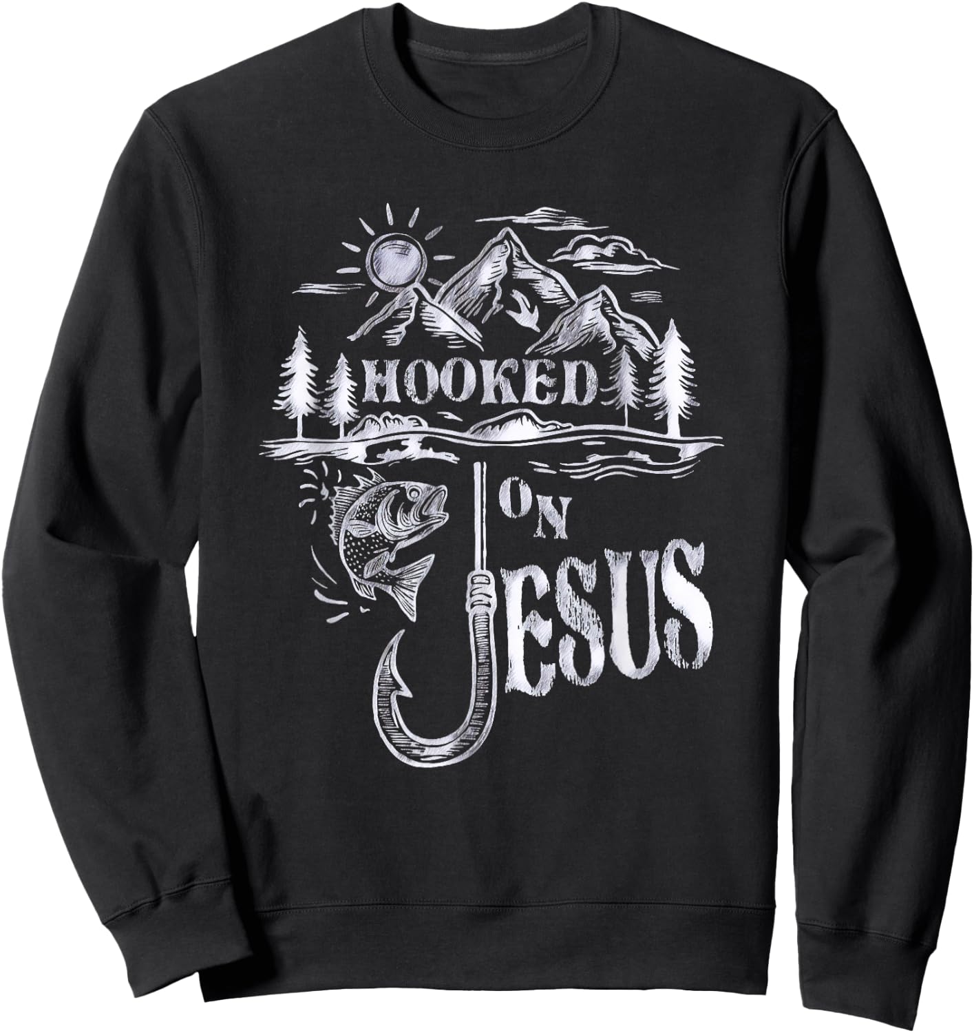Hooked on Jesus Christ Faith Hope Love Religious Sweatshirt - Sweatshirt | Black