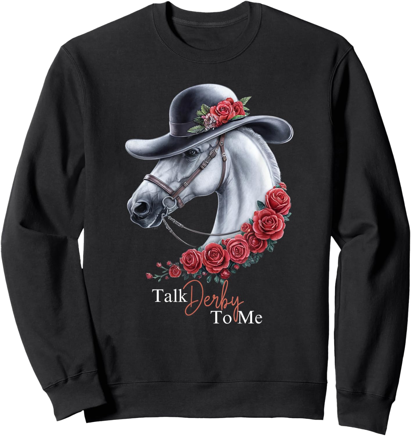 Talk Derby To Me - Horse Racing Lover Derby Day Sweatshirt - Sweatshirt | Black