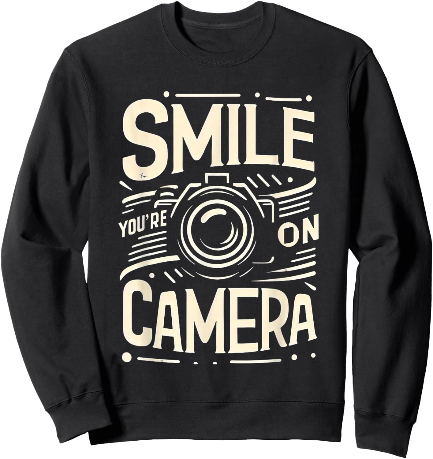 Smile You're On Camera Sweatshirt - Sweatshirt | Black