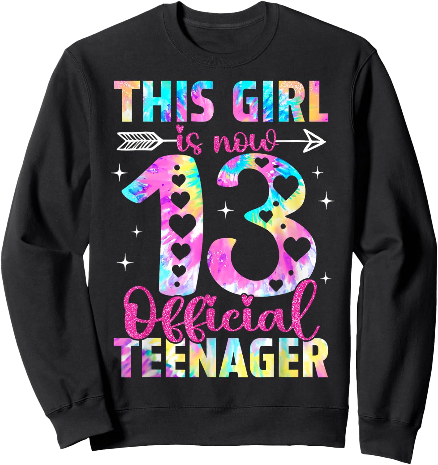 This Girl is Now 13th Birthday 13 Year Old Official Teenager Sweatshirt - Sweatshirt | Black