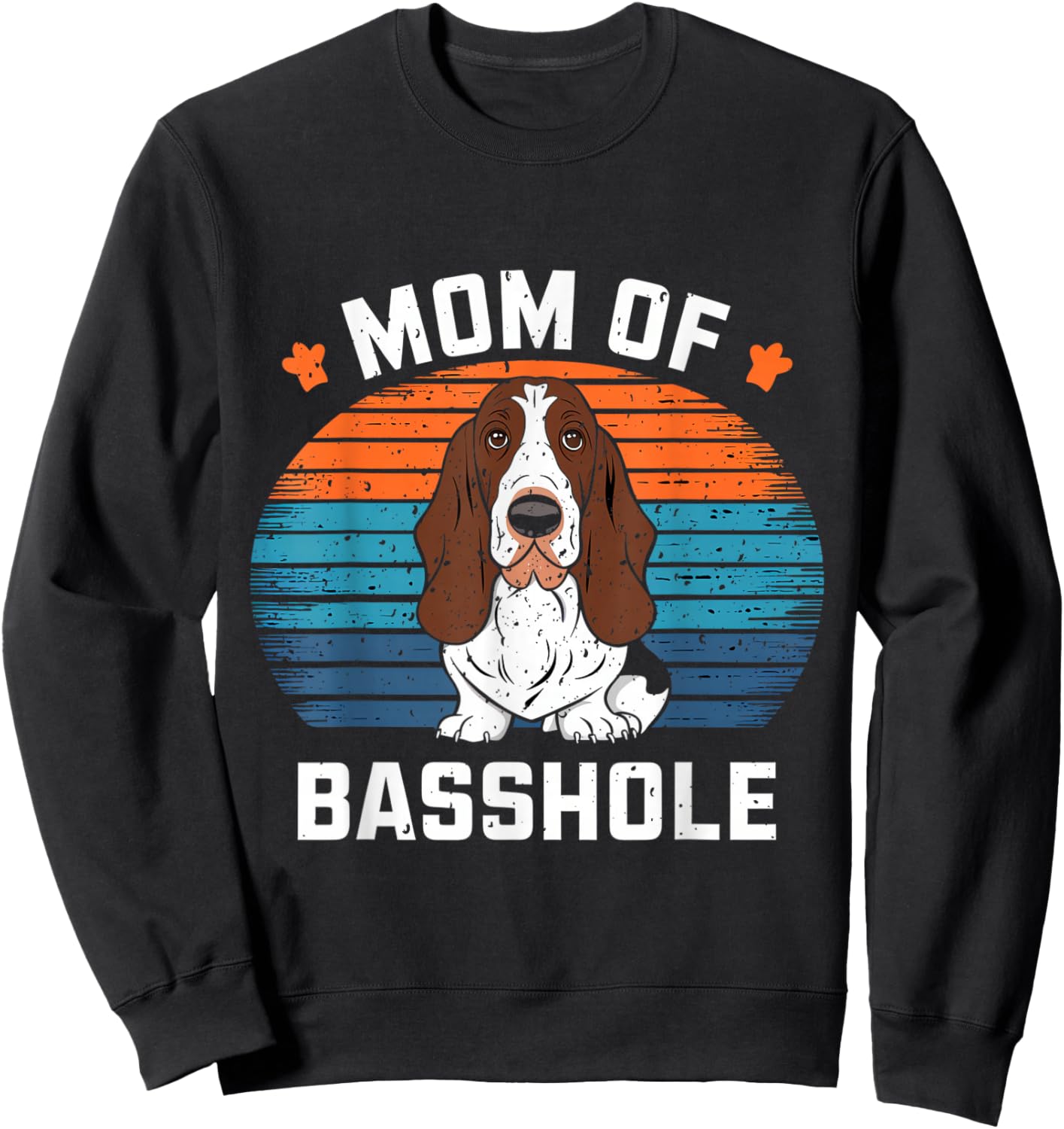 Mom Of A Basshole Sweatshirt - Sweatshirt | Black
