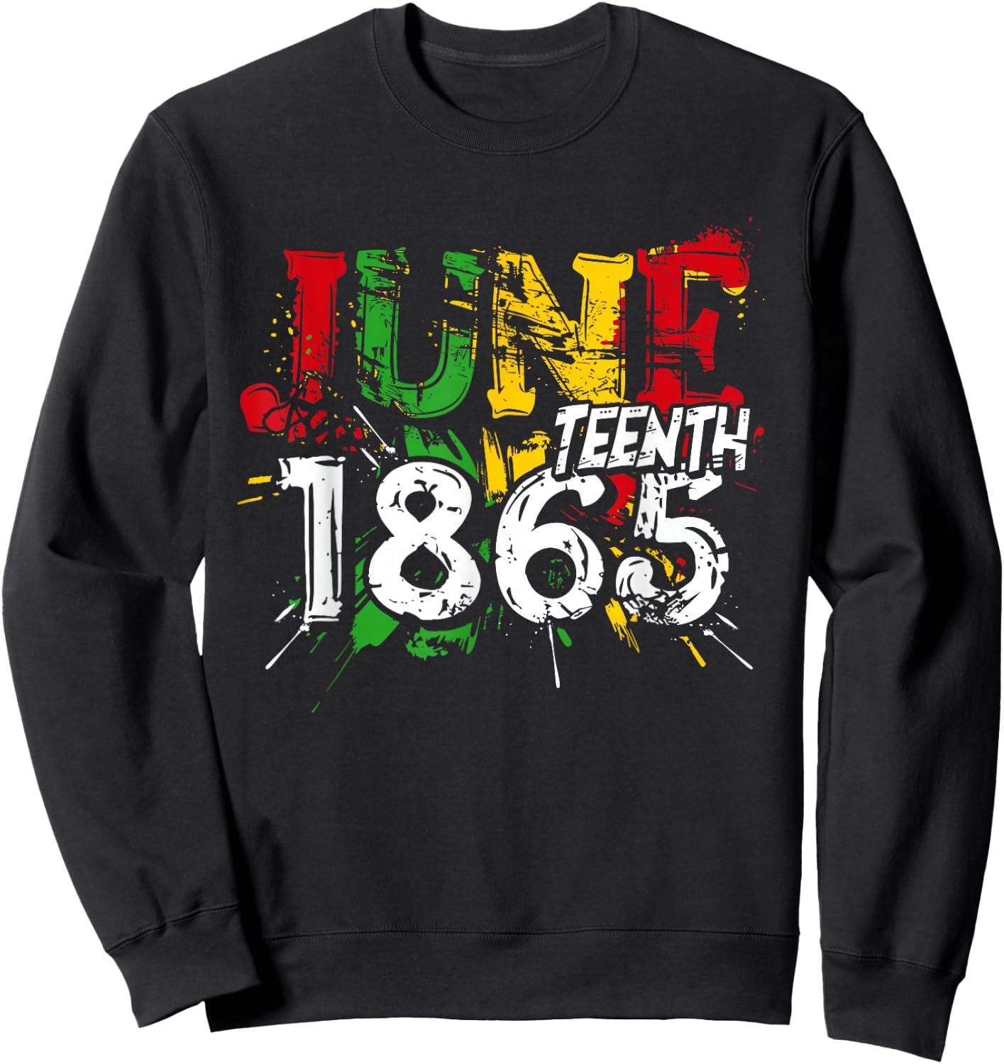 Black Freedom Juneteenth 1865 Black Pride Women, Men, Kids Sweatshirt - Sweatshirt | Black