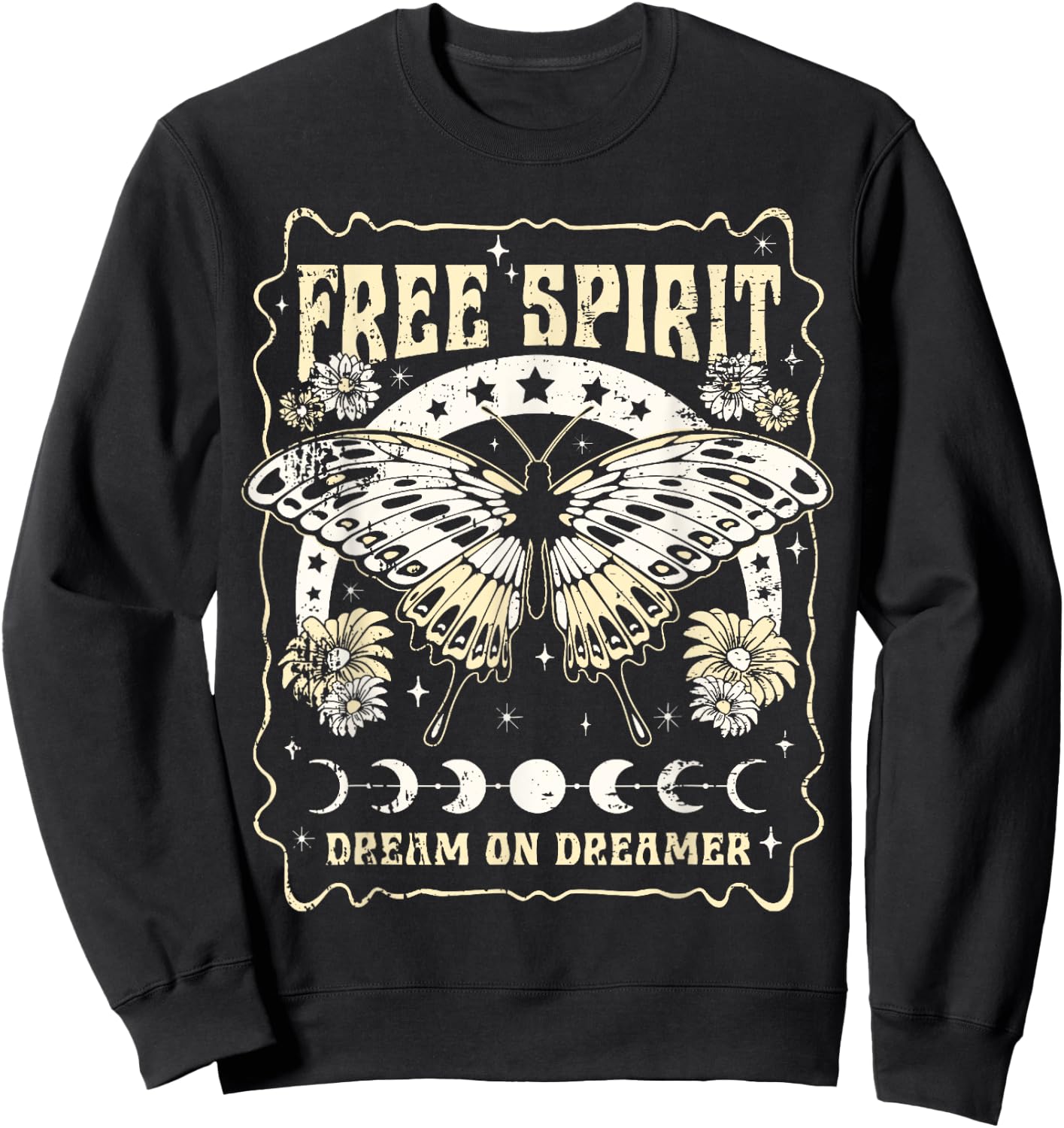 Vintage Retro Free Spirit Dream on Dreamer Butterfly Sweatshirt - Sweatshirt | Black