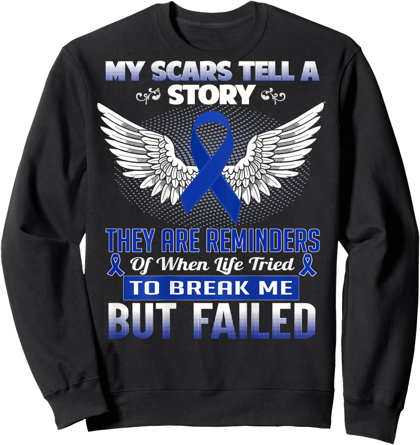 My scars tell a story - Colon Cancer Awareness Sweatshirt - Sweatshirt | Black