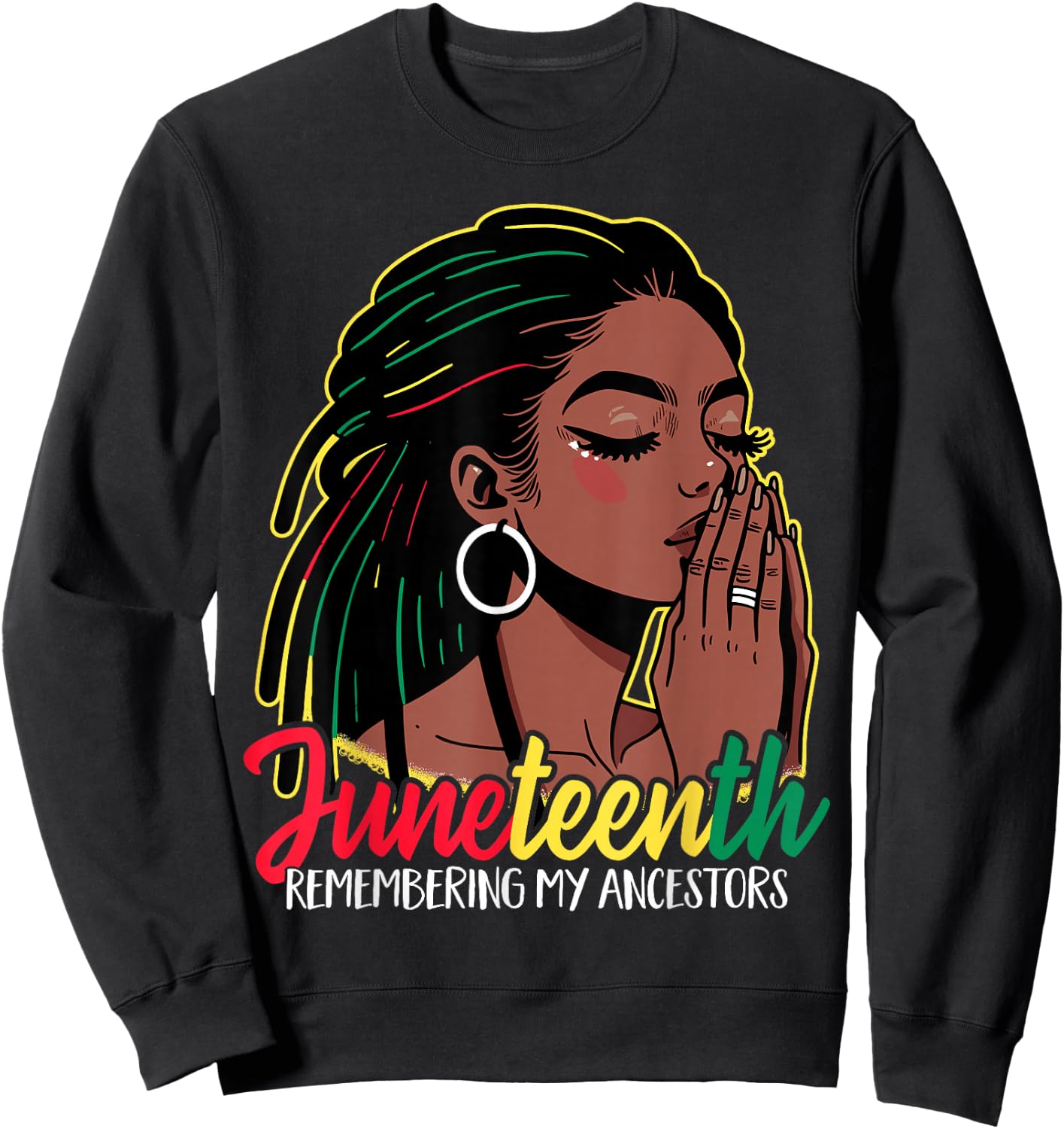 Black Woman Remembering My Ancestors Juneteenth Sweatshirt - Sweatshirt | Black