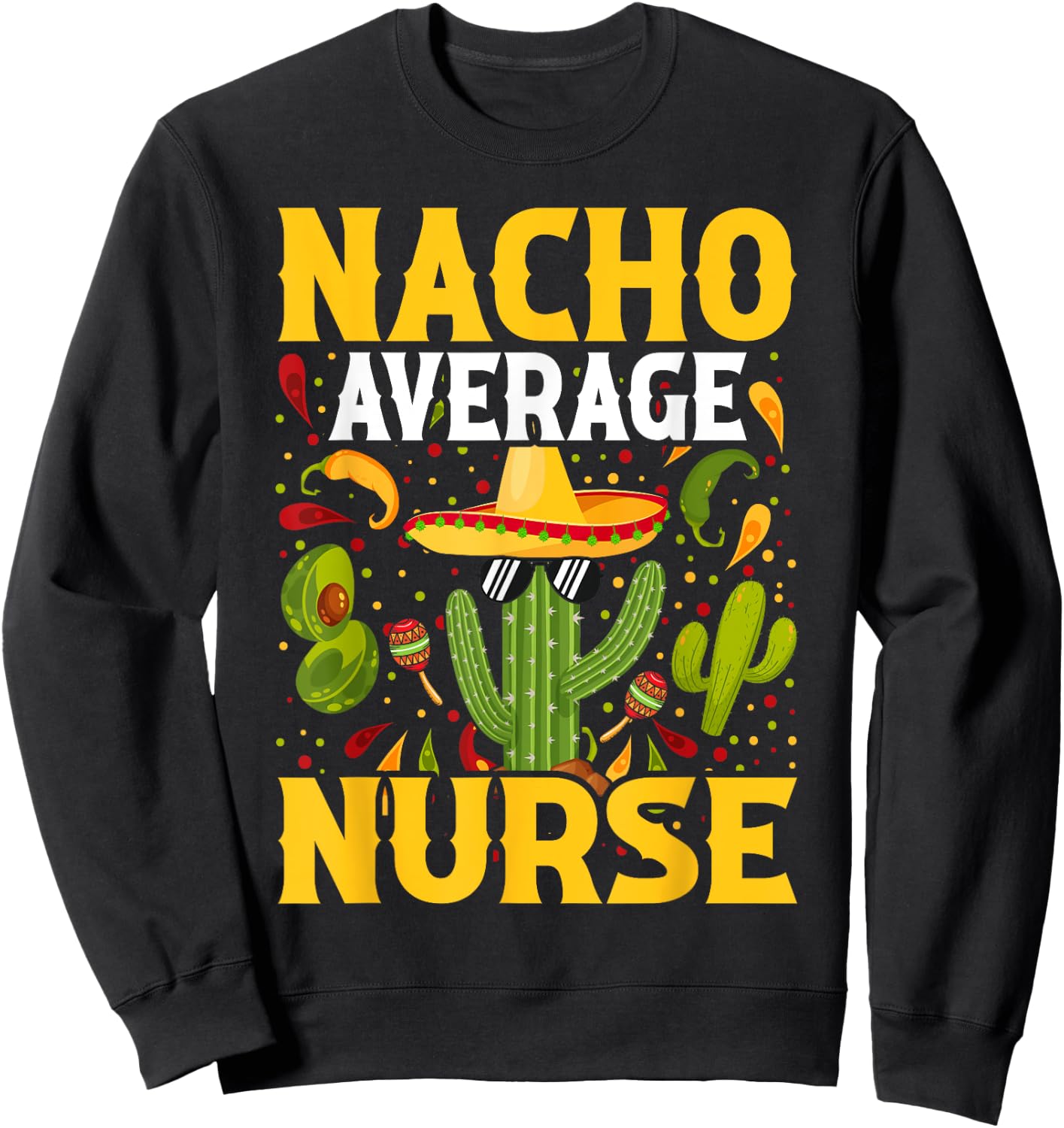 Fun Nursing Appreciation Humor | Funny Female & Male Nurse Sweatshirt - Sweatshirt | Black