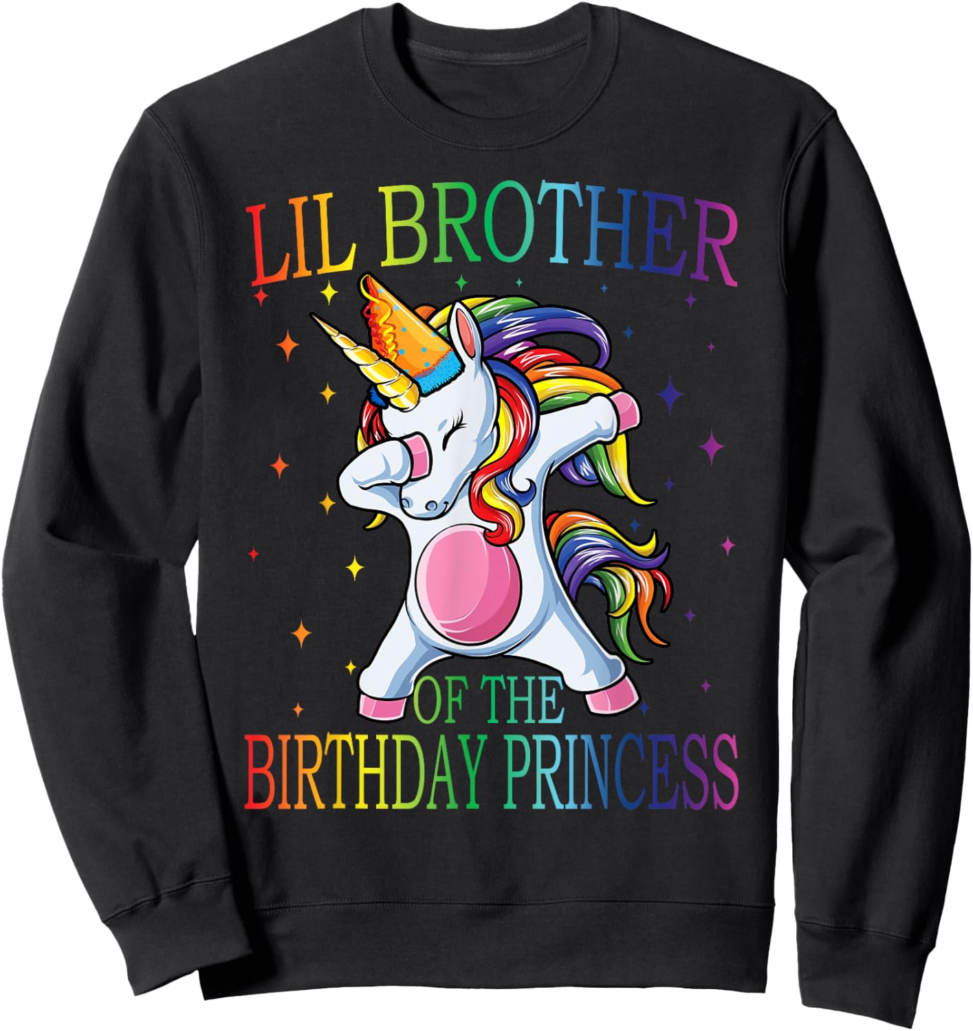 Lil Brother Of The Birthday Princess Unicorn Sweatshirt - Sweatshirt | Black