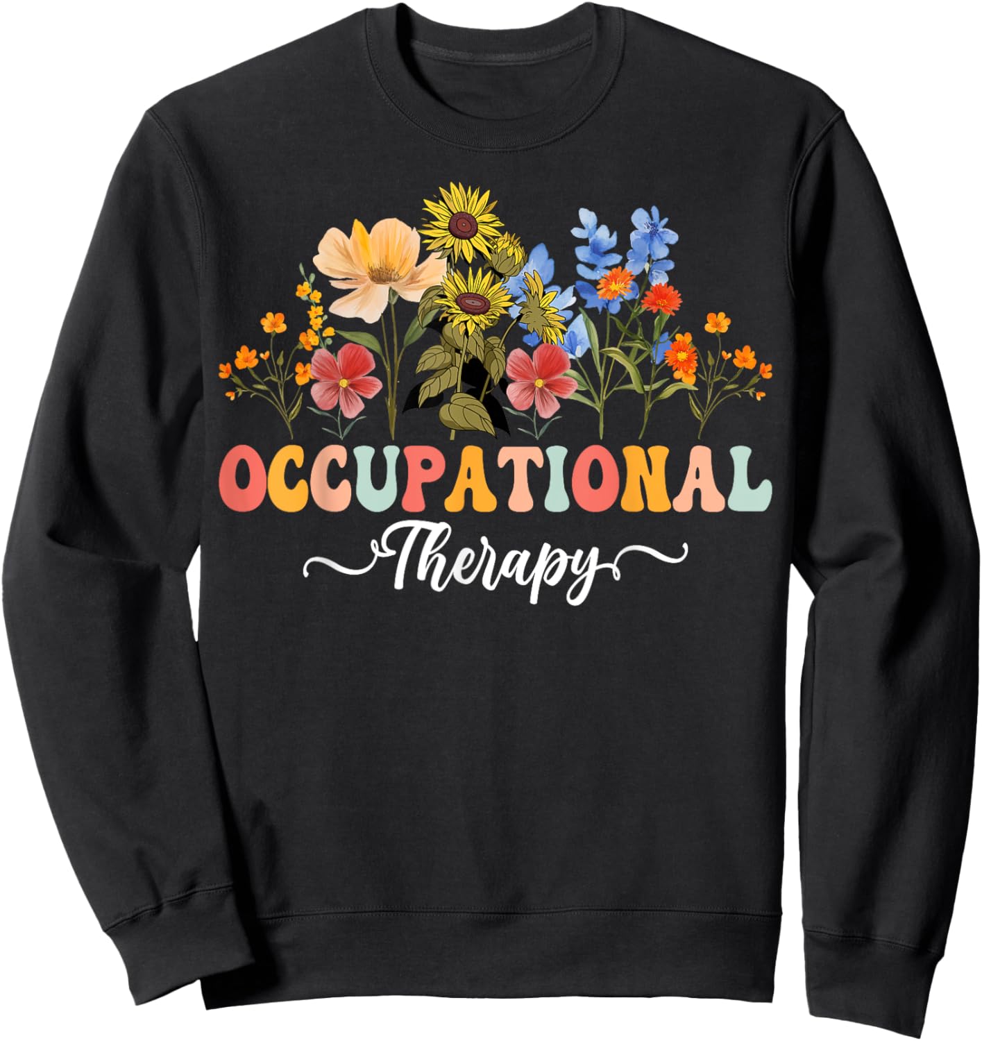 Occupational Therapy Retro Wildflower OT Sweatshirt - Sweatshirt | Black