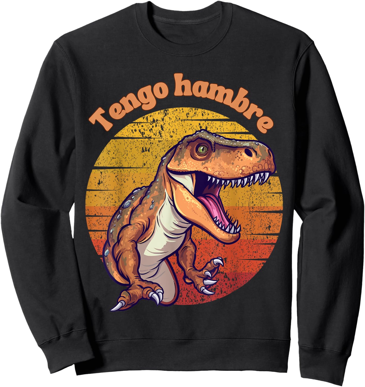 Tengo Hambre I'm Hungry Funny Spanish T-Rex Scary Dinosaur Sweatshirt - Sweatshirt | Black