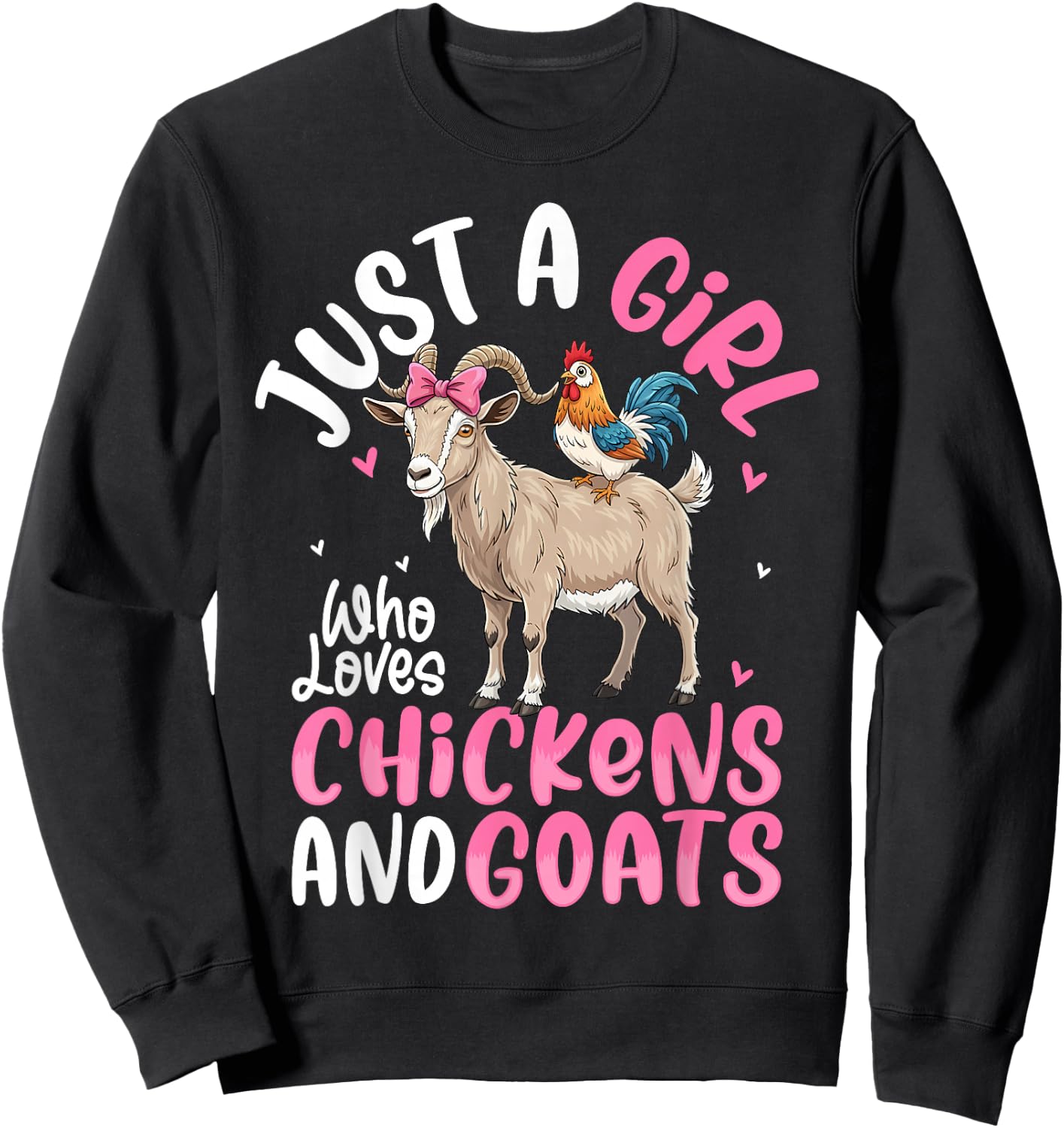 Just a Girl who Loves Chickens Goats Farm Farming Toddler Sweatshirt - Sweatshirt | Black