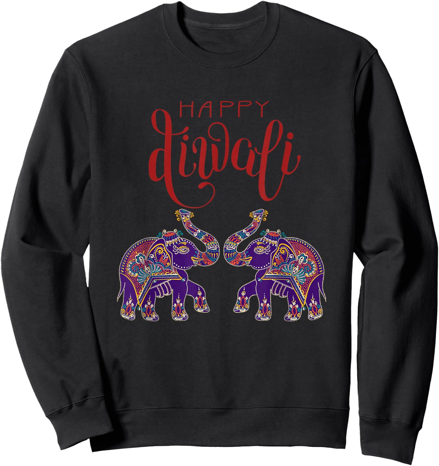 Colorful Elephant Happy Deepavali Diwali for Hindus Sweatshirt - Sweatshirt | Black