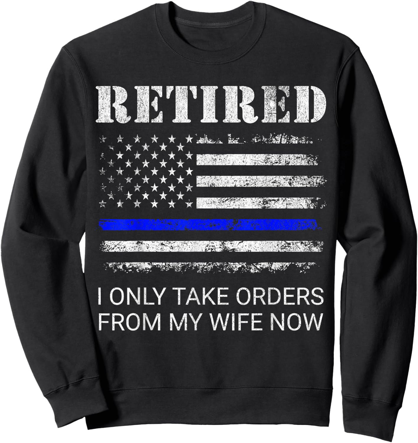 Cop Retirement Retired Police Officer Cop Funny - -Adults, Classic Fit, Short Sleeve, Black, Small Sweatshirt - Sweatshirt | Black