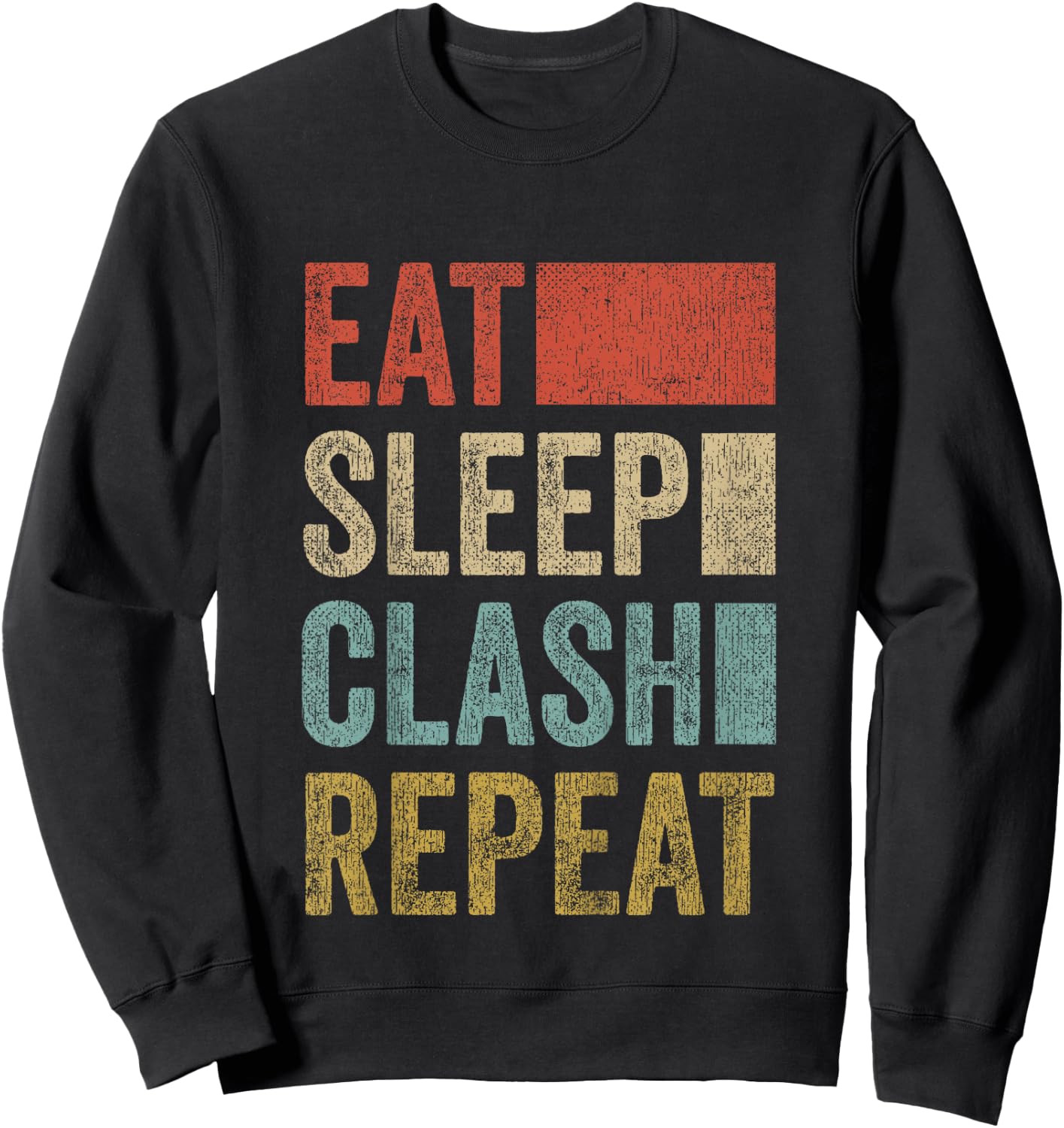 Eat Sleep Clash Repeat Kids Teens Retro Gamer Clash Sweatshirt - Sweatshirt | Black