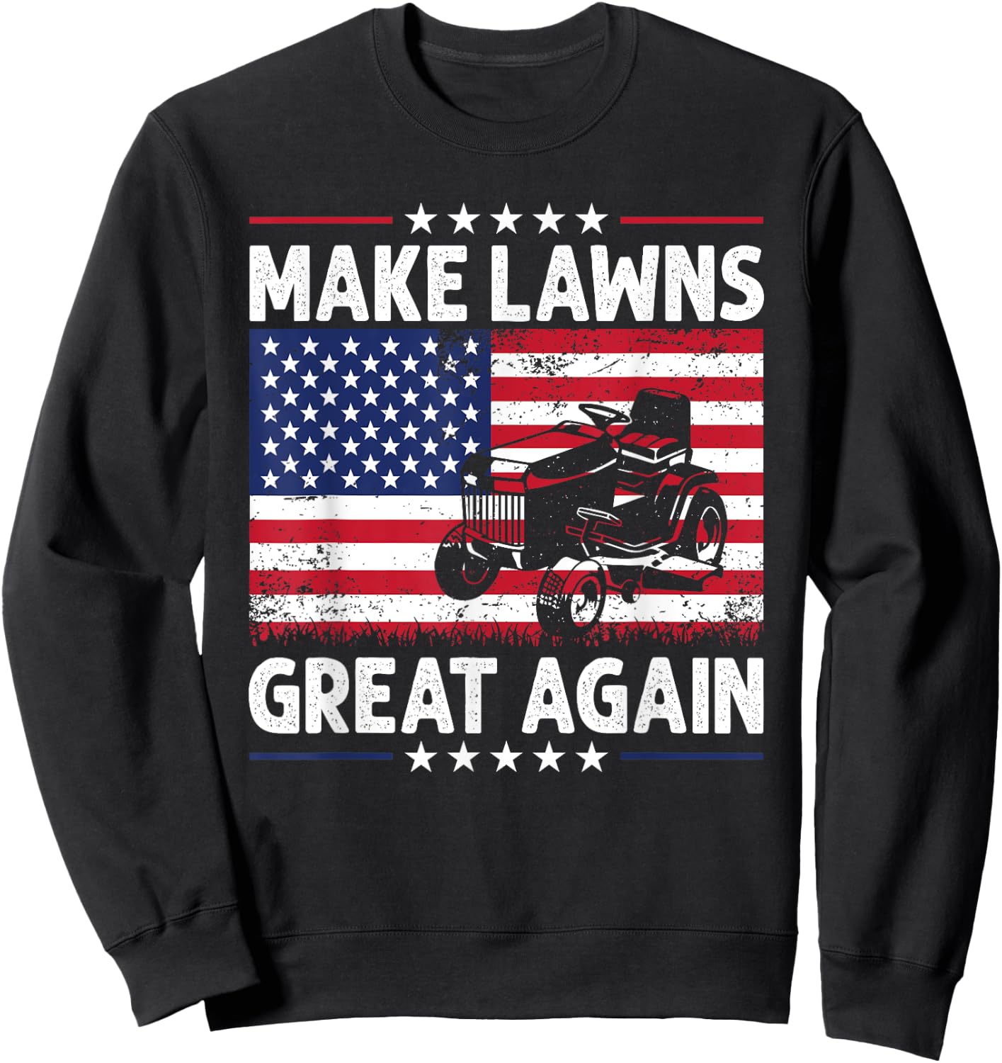 Make Lawn Great Again USA Flag Retro Lawn Mower Dad Gardener Women Men Sweatshirt - Sweatshirt | Black