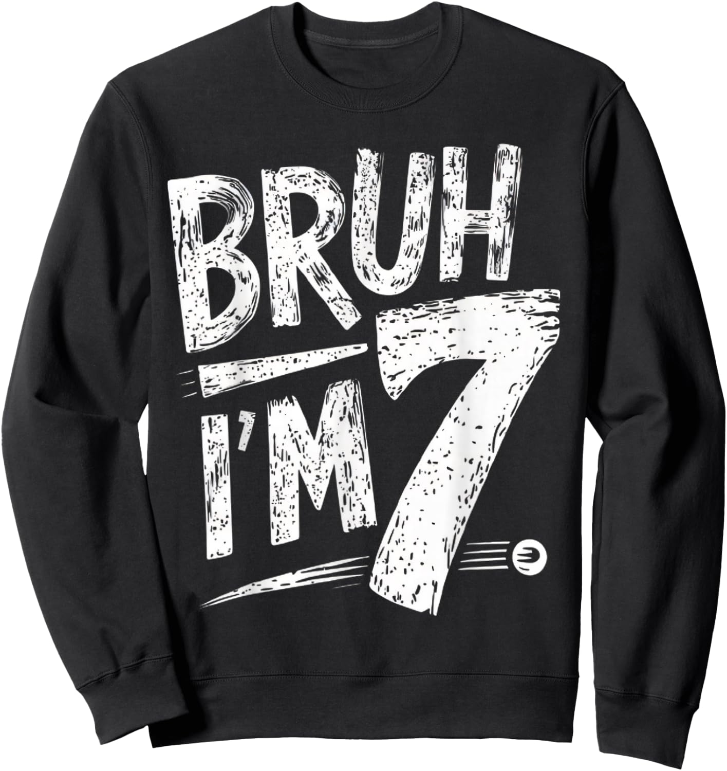 Bruh It's My 7th Birthday Retro Seven Year Old Celebration Sweatshirt - Sweatshirt | Black
