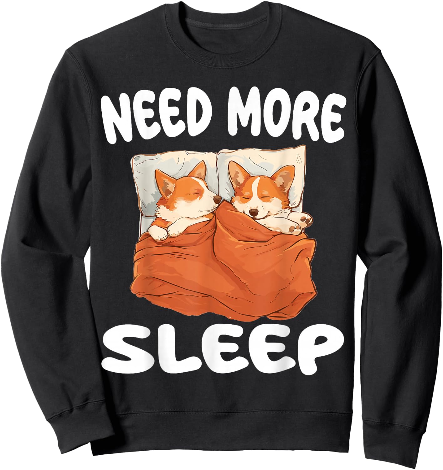 Cute Corgi Need More Sleep Pajamas Nightgown Sweatshirt - Sweatshirt | Black