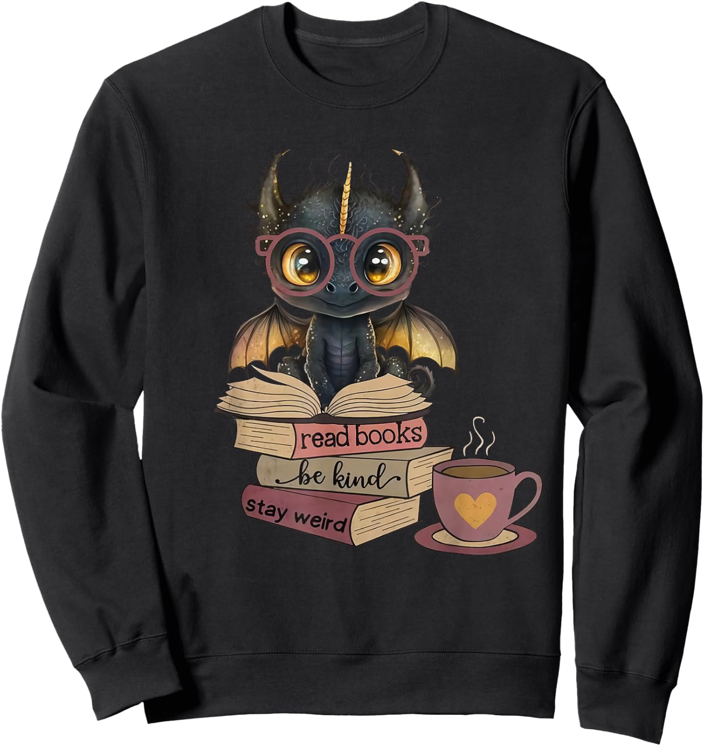 Funny Dragon Read Books Be Kind Stay Weird Book Lover Sweatshirt - Sweatshirt | Black