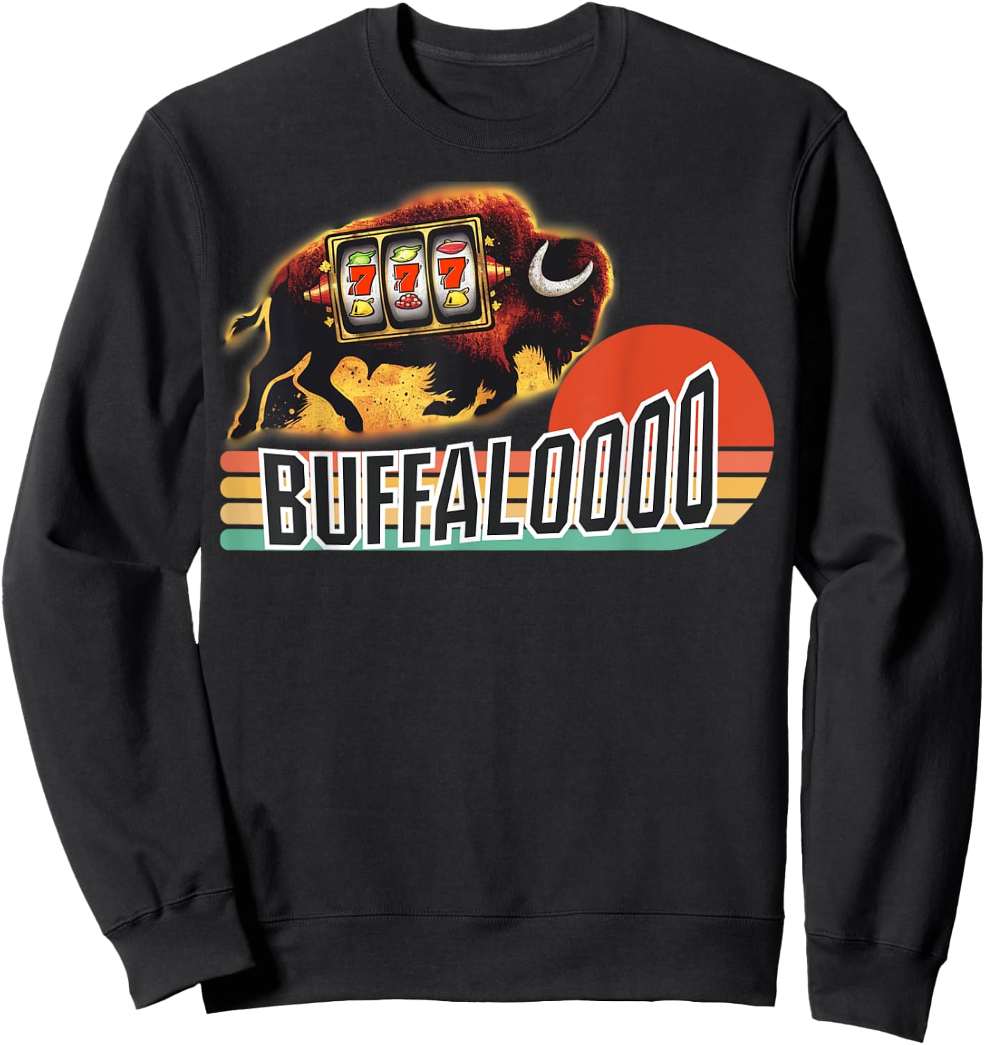 Lucky Buffalo Casino Slot Machine BUFFALOOOOO Gambling Sweatshirt - Sweatshirt | Black