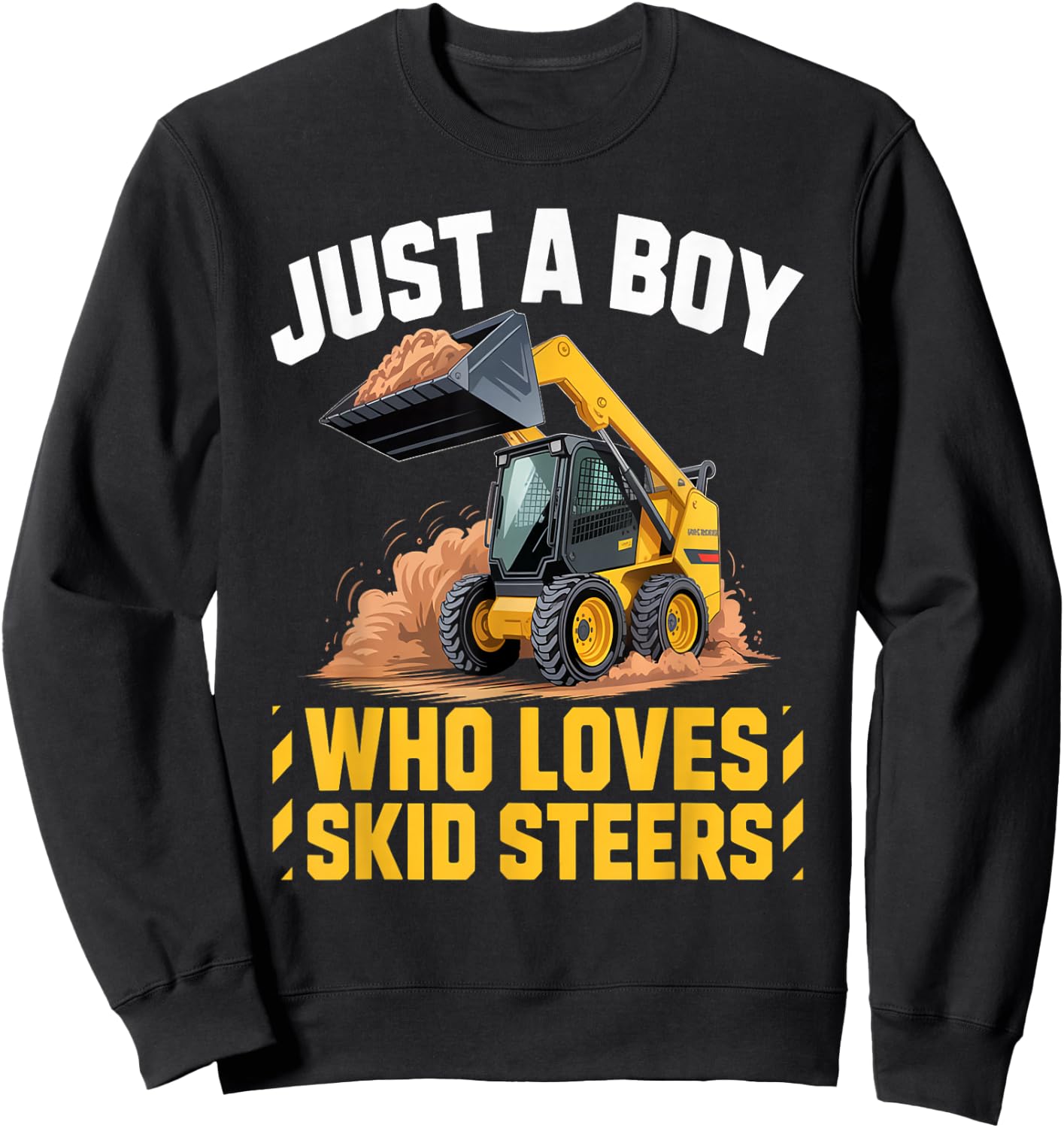 Funny Skid Steer Loader for Kids Boys Construction Equipment Sweatshirt - Sweatshirt | Black