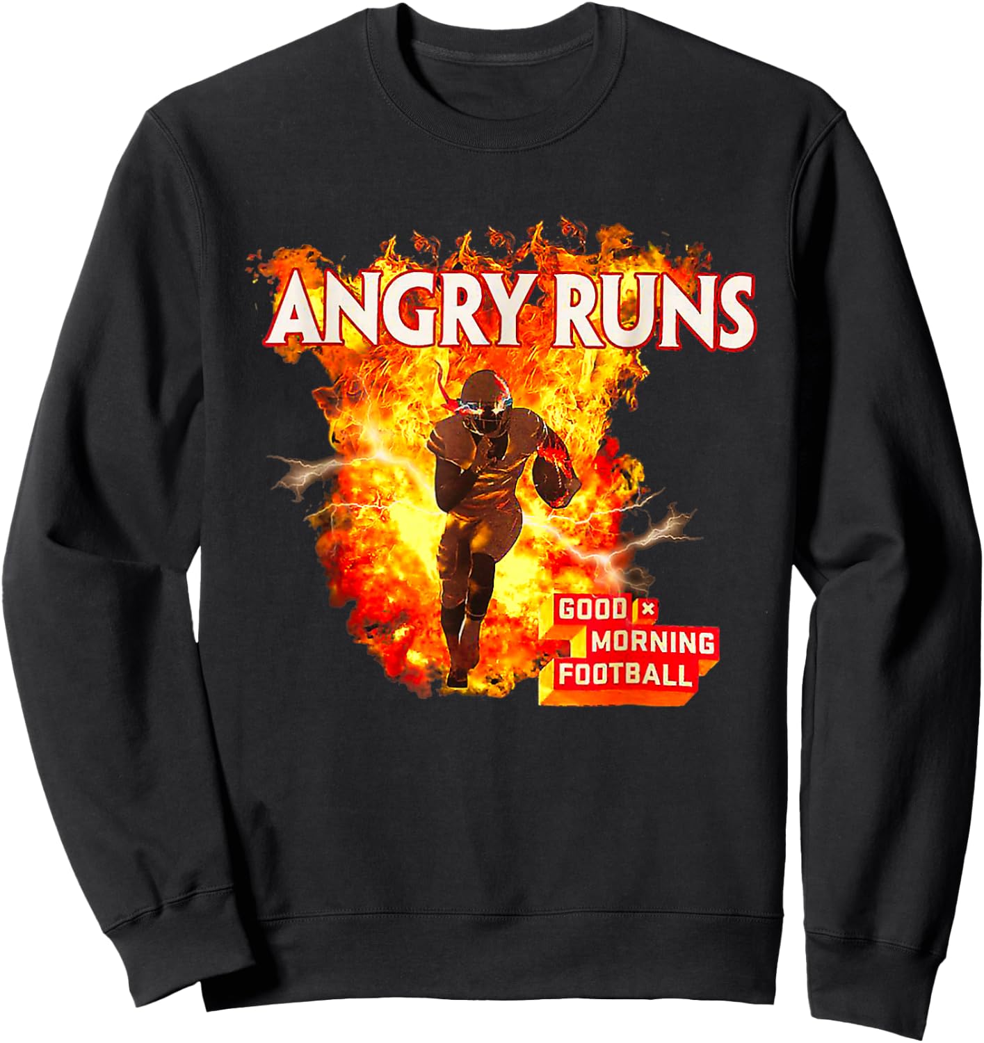 Angry Runs Good Morning Football Sport Lover Vintage Art Sweatshirt - Sweatshirt | Black