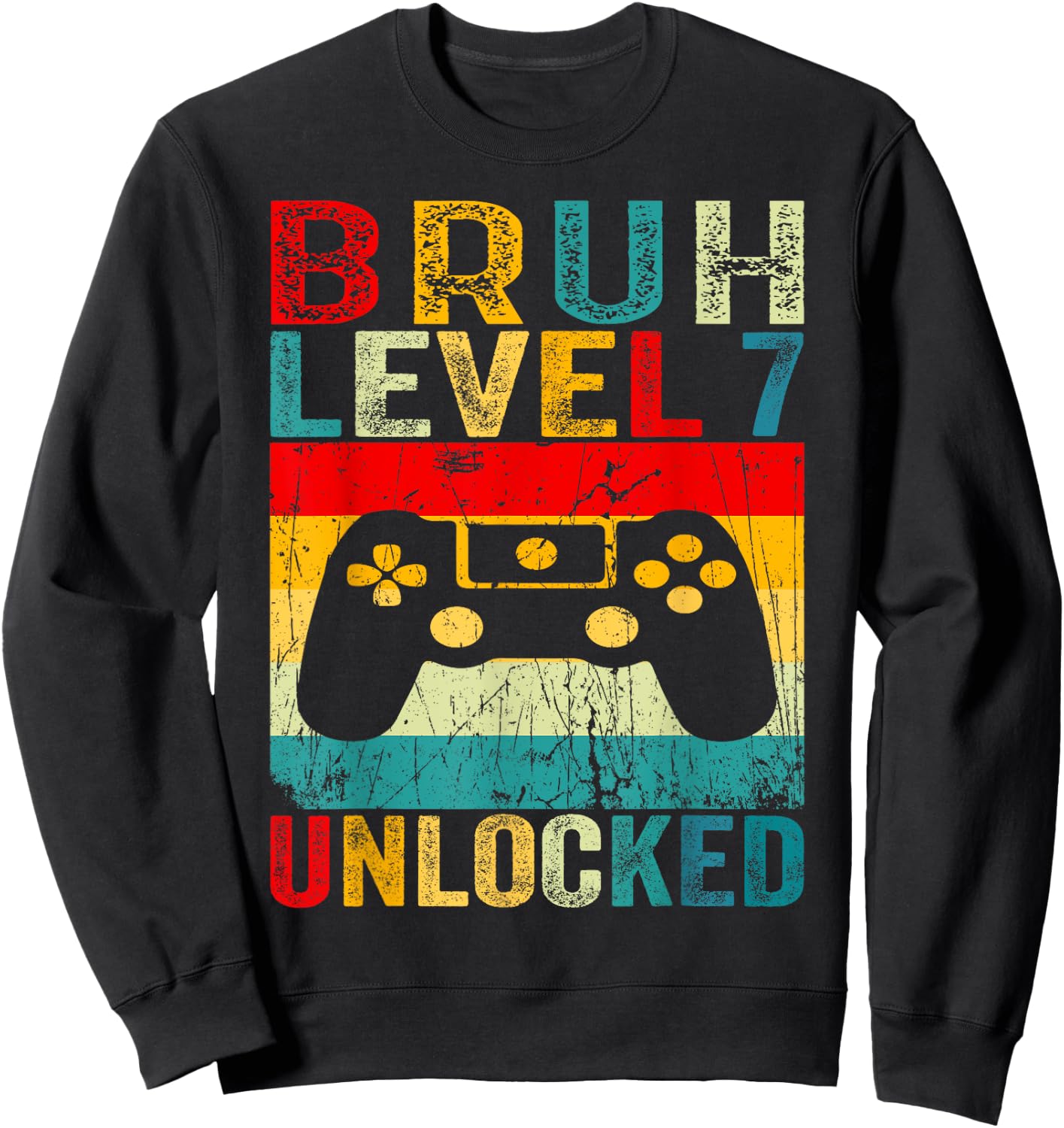 Bruh Level 7 Unlocked Shirt Funny Video Gamer 7th Birthday Sweatshirt - Sweatshirt | Black