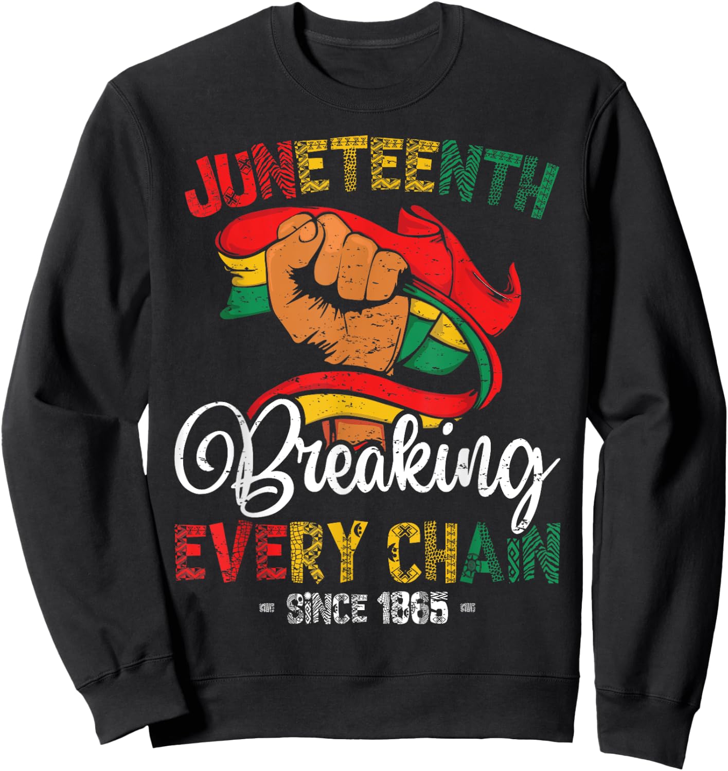 Juneteenth African American Freedom 1865 Women Men Sweatshirt - Sweatshirt | Black