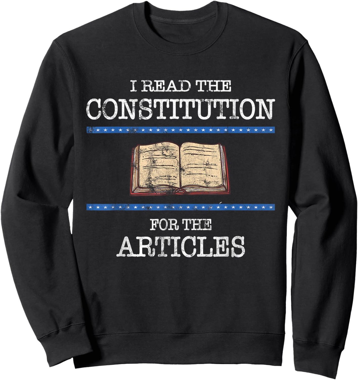 History Teachers Read The Constitution Distressed Funny Sweatshirt - Sweatshirt | Black
