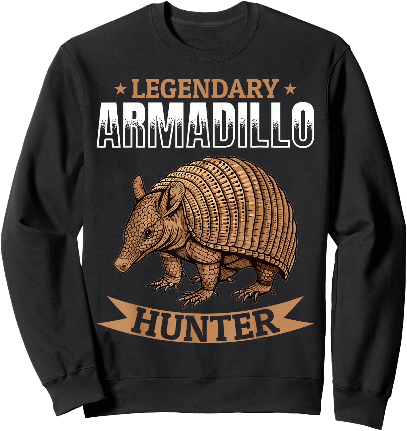 Funny Armadillo Animal Legendary Armadillo Hunter Sweatshirt - Sweatshirt | Black