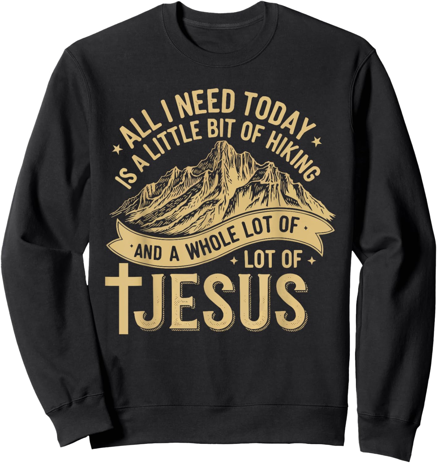 Hiking Jesus Christ Religion Christian Hiker Christianity Sweatshirt - Sweatshirt | Black