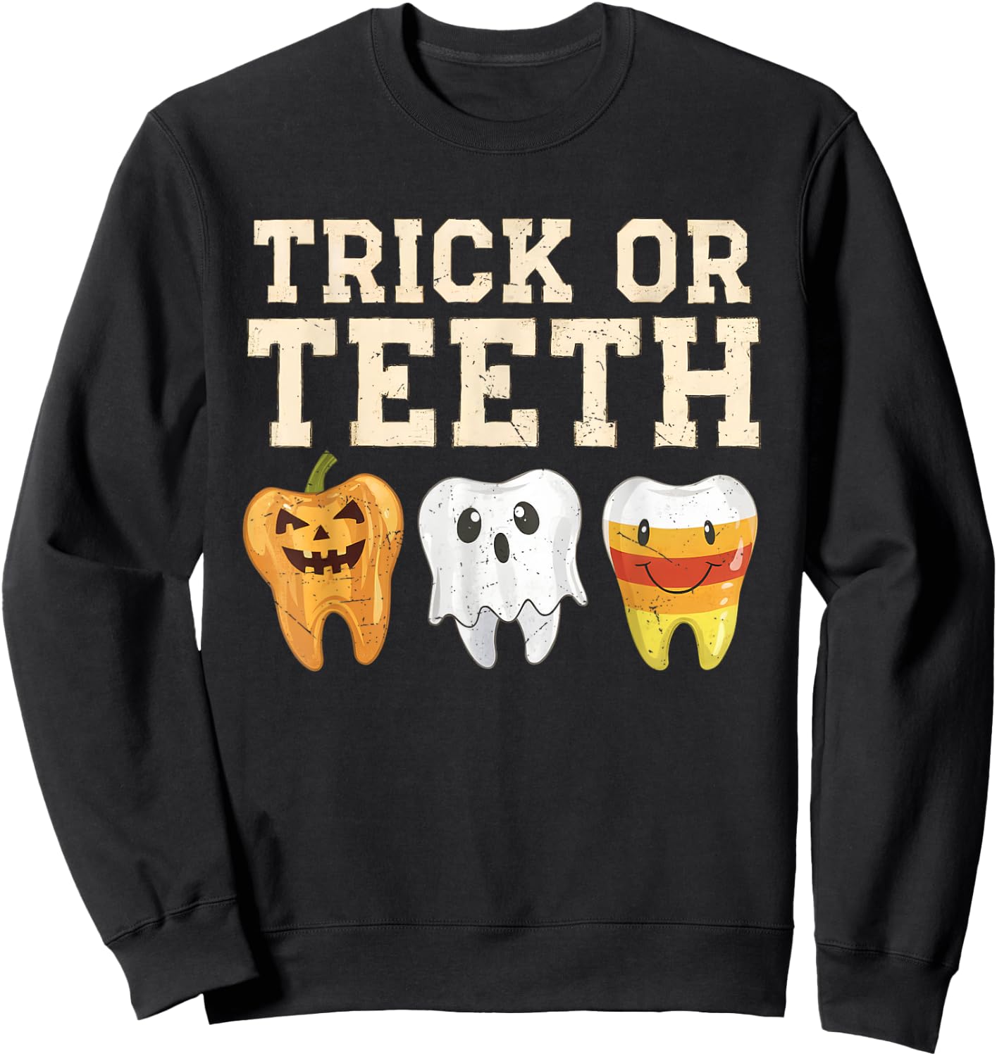 Trick Or Teeth Halloween Dental Crew Dentist Boys Girls Kids Sweatshirt - Sweatshirt | Black