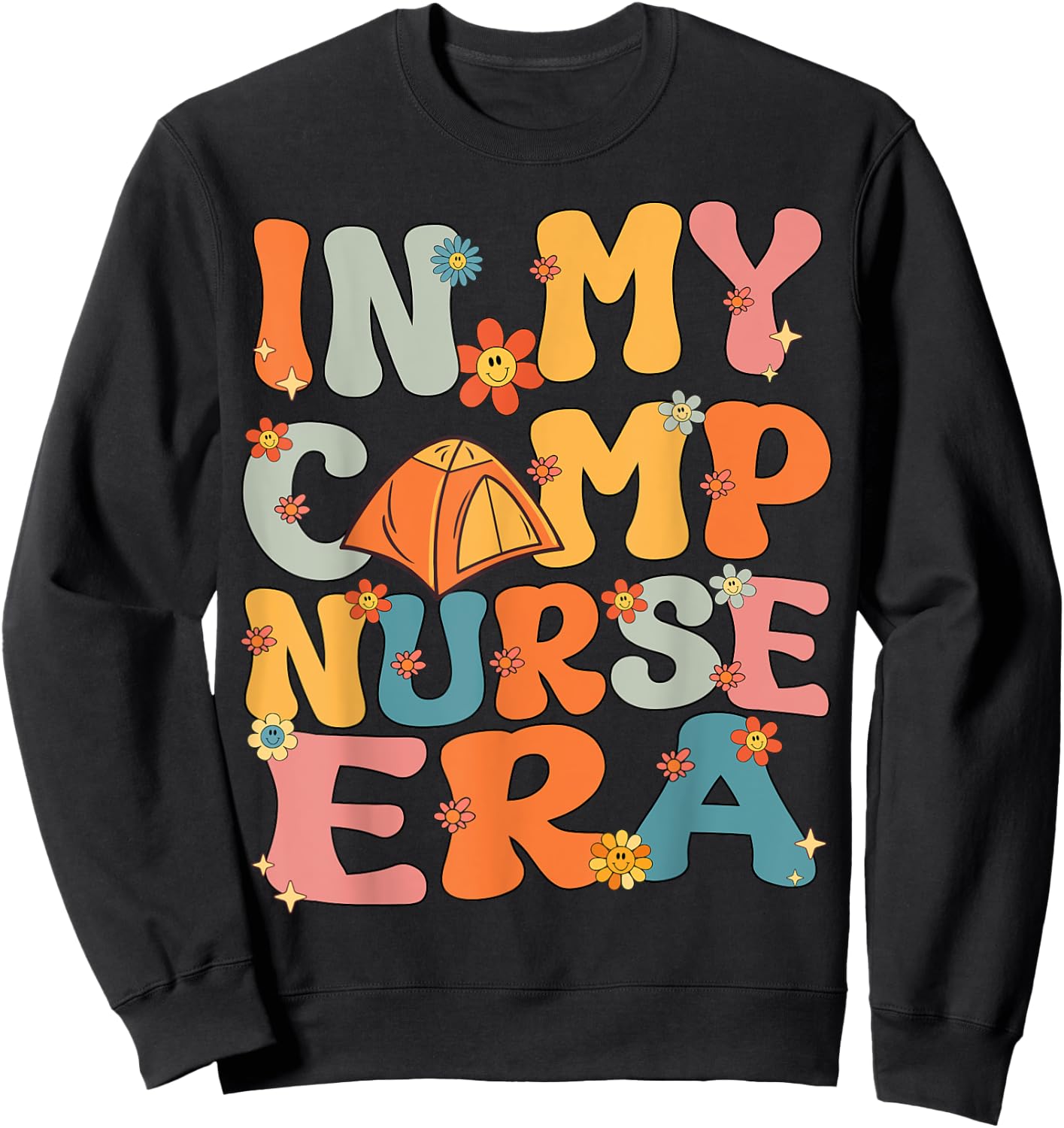 In My Camp Nurse Era Retro Groovy Summer Camp Nurse Cute Men Women Girls Kids Sweatshirt - Sweatshirt | Black