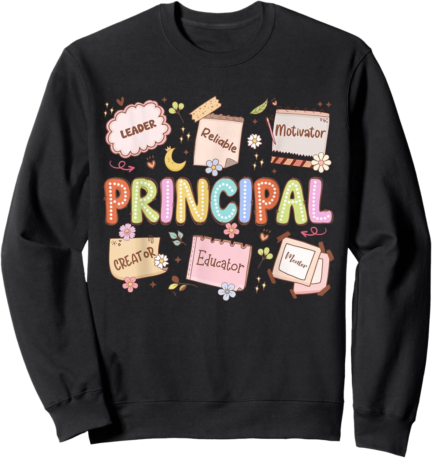 School Principal Appreciation National Principals Month Sweatshirt - Sweatshirt | Black
