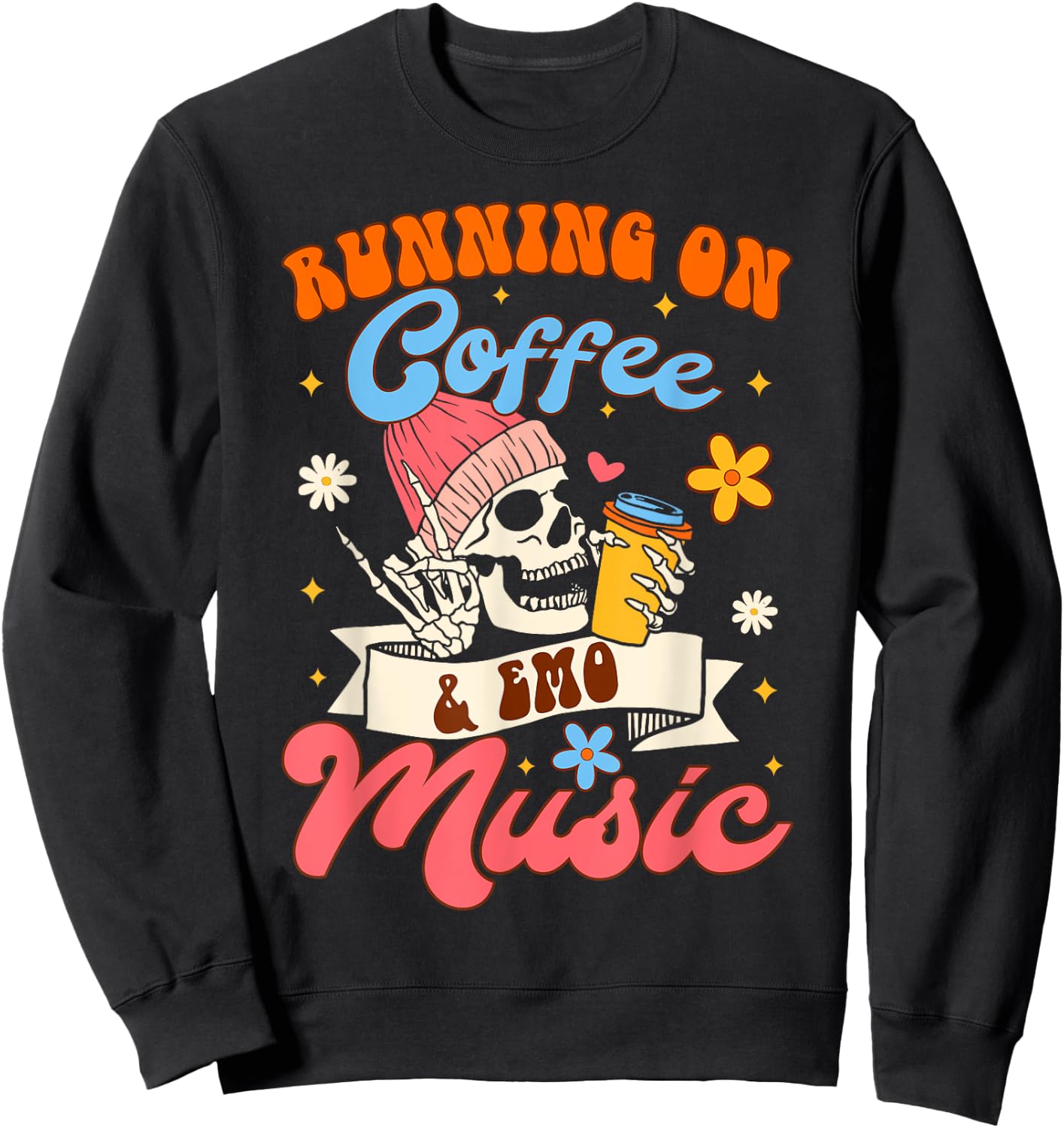 Coffee Lover Caffeinated Running On Coffee & Emo Music Sweatshirt - Sweatshirt | Black