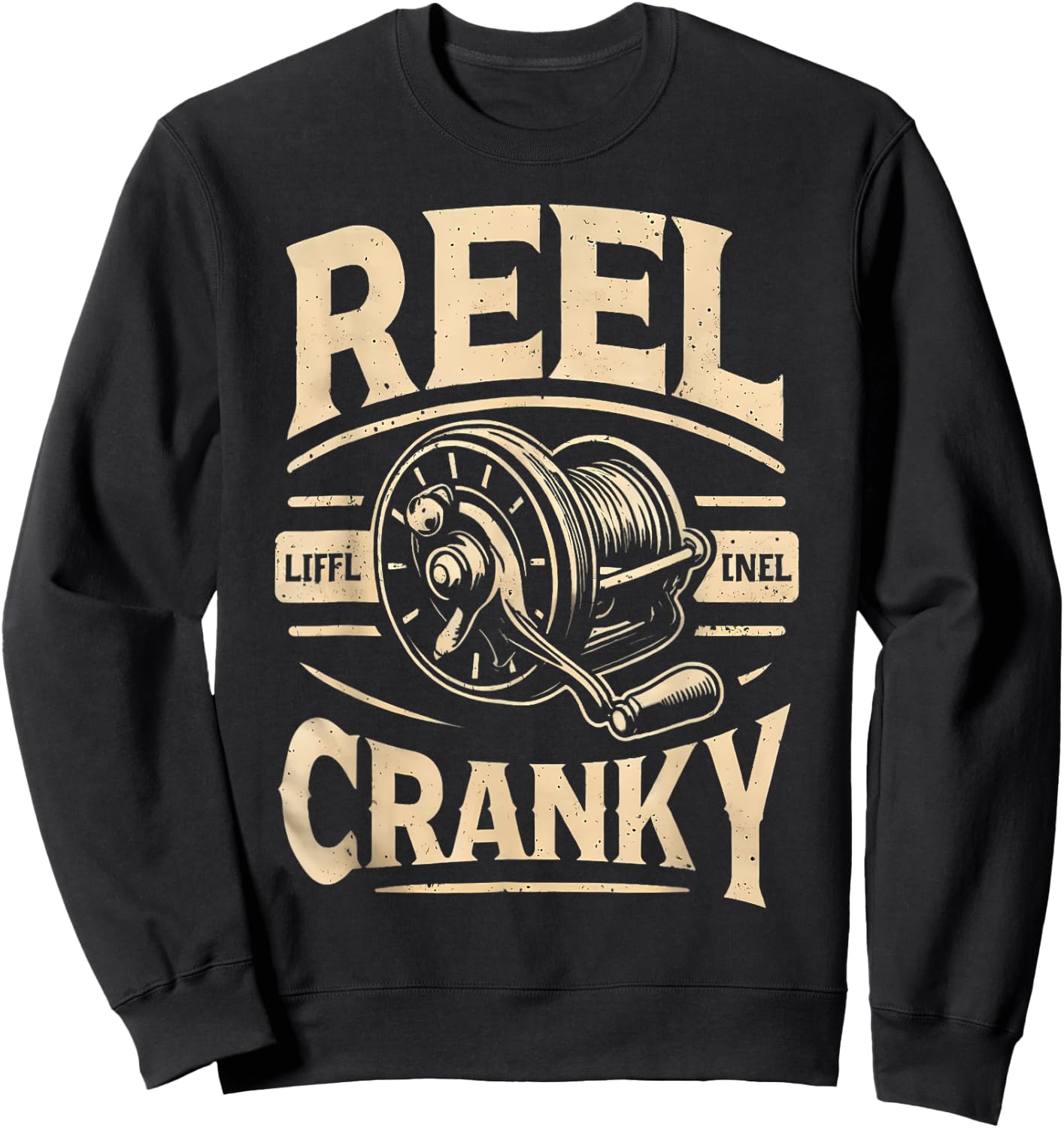 Funny Cranky Fishing Reel Pun Shirt Humor Fishermen Sweatshirt - Sweatshirt | Black