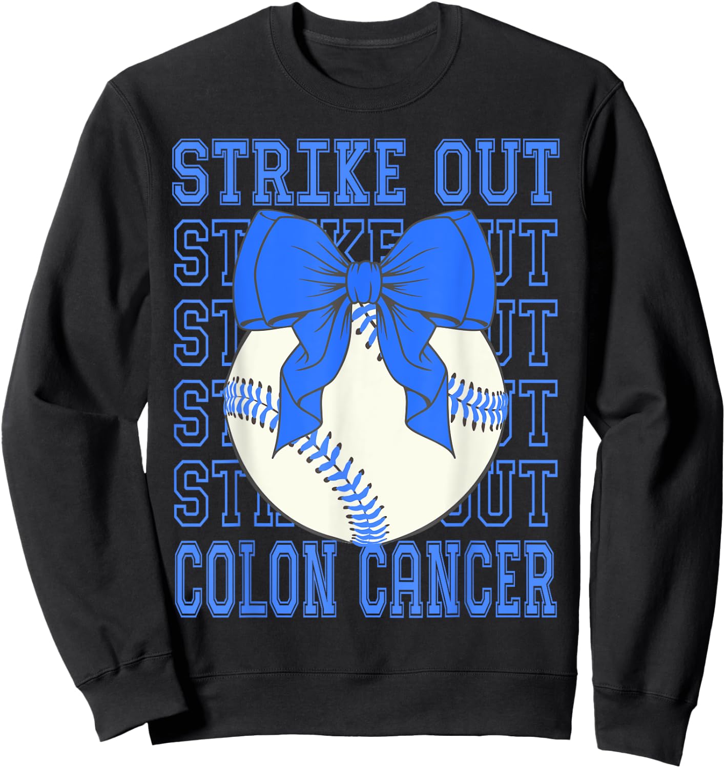 Colon Cancer Awareness Blue Coquette Baseball Strike Out Sweatshirt - Sweatshirt | Black