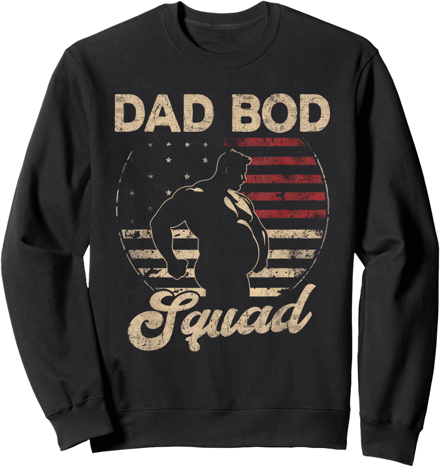 Dad Bod Squad Flag US Beer Belly Posing Father's Day Sweatshirt - Sweatshirt | Black