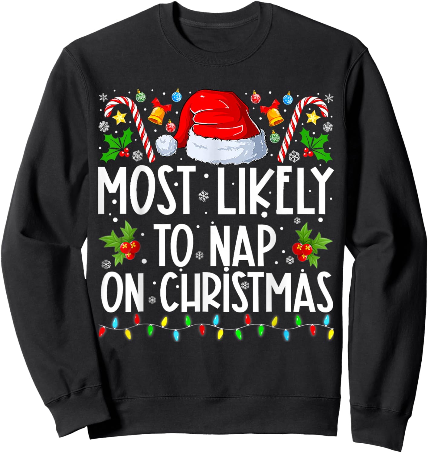 Most Likely To Nap On Christmas Family Christmas Pajamas Sweatshirt - Sweatshirt | Black