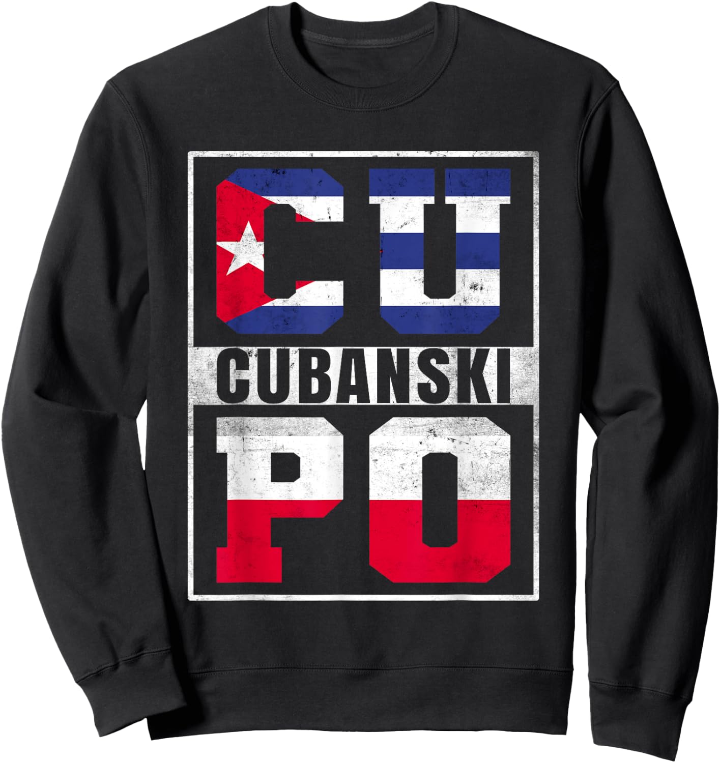 Cubanski Roots Cuba and Poland Mix Polish Cuban Sweatshirt - Sweatshirt | Black