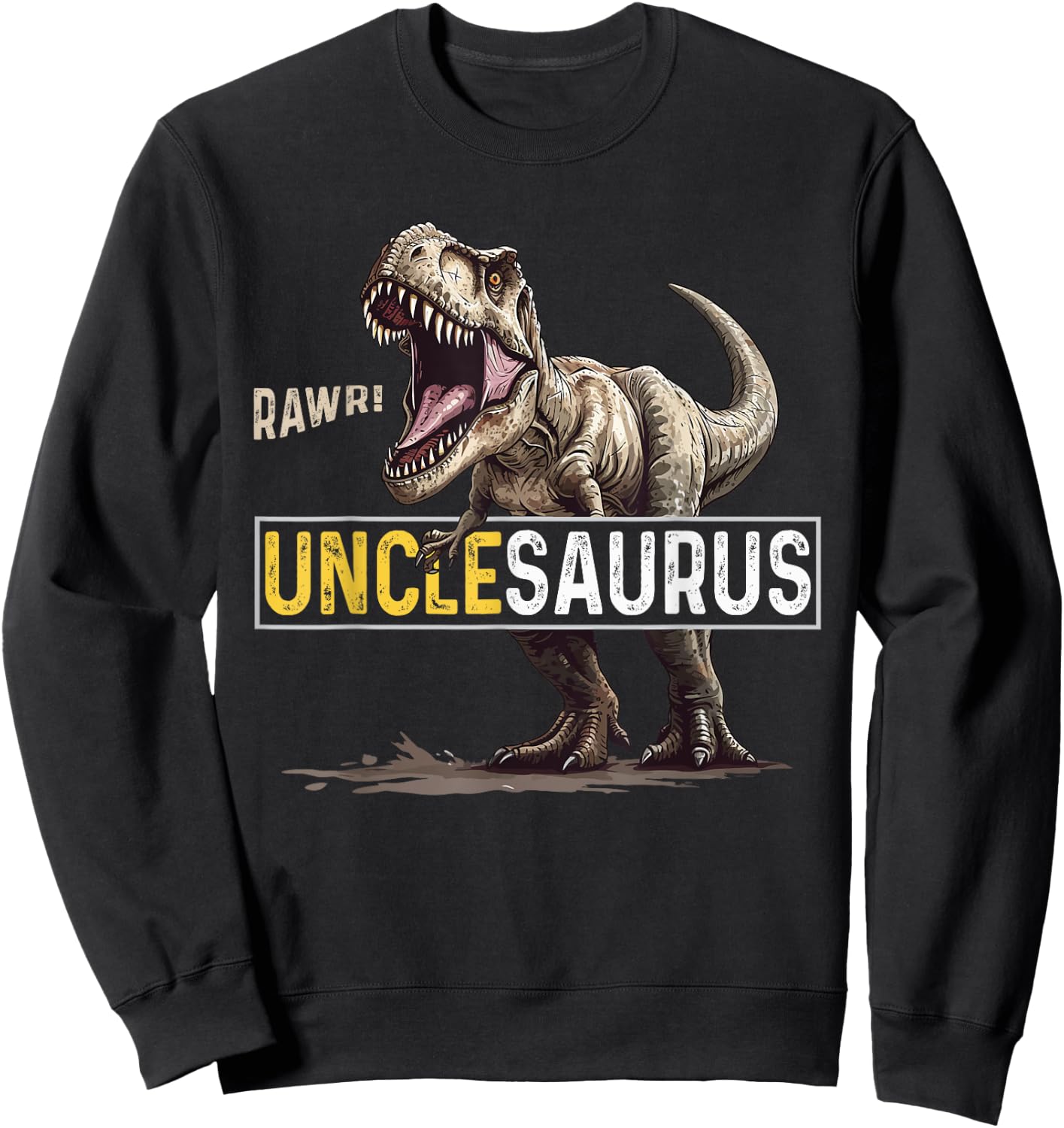 Uncle saurus T Rex Dino For Dinosaur Lover's Birthday Sweatshirt - Sweatshirt | Black