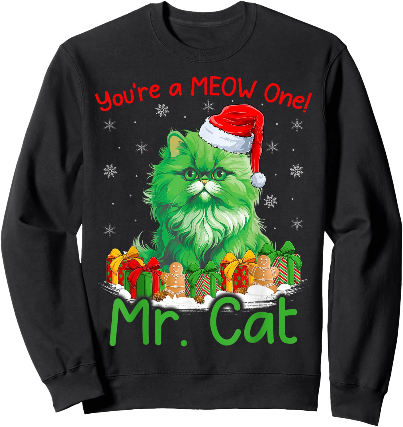 Cat Lover You're A Meow One Mr. Cat Christmas Men Women Kids Sweatshirt - Sweatshirt | Black