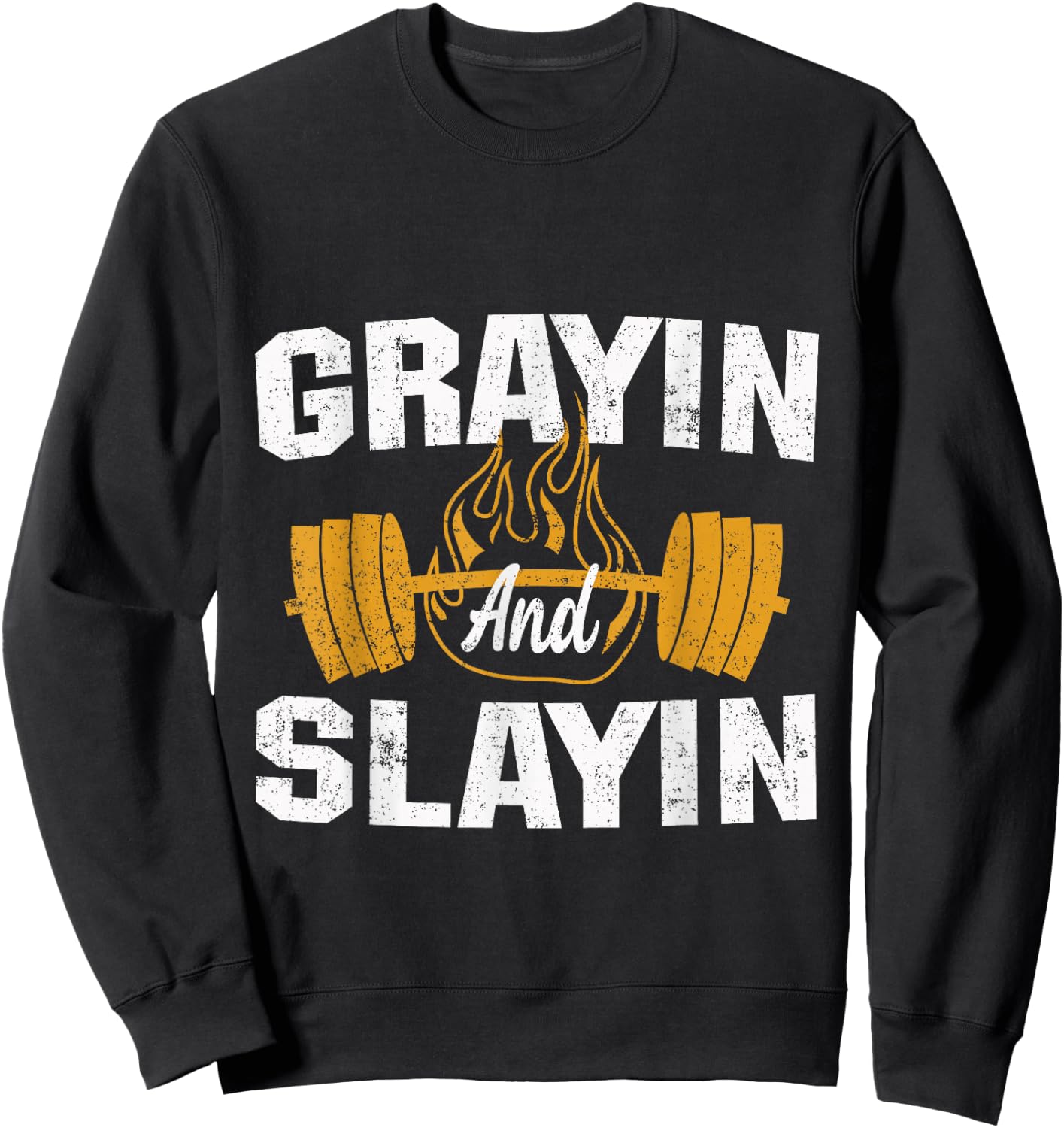 Funny Grayin And Slaying Greyin and Slayin Sweatshirt - Sweatshirt | Black