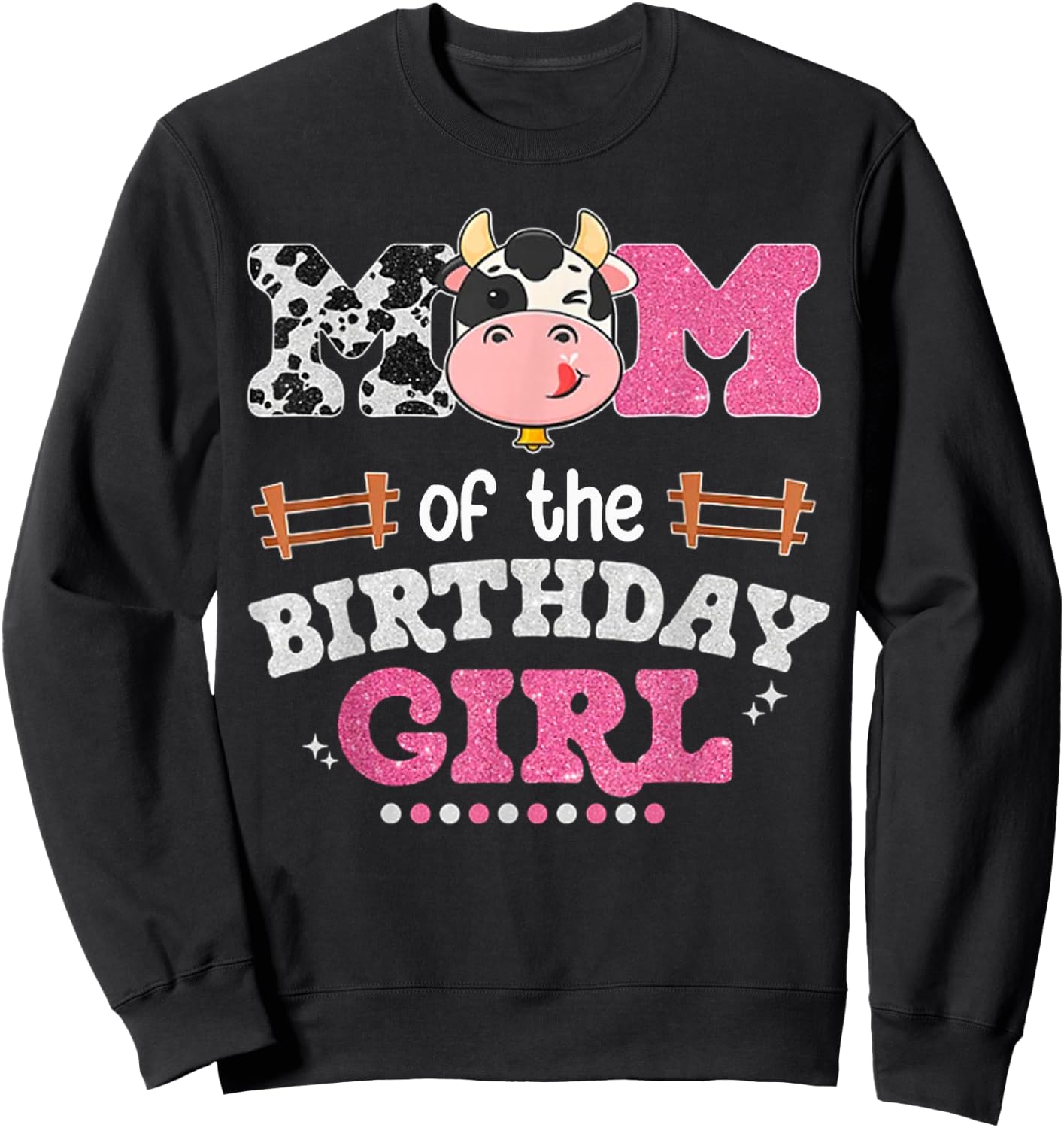 Mom Of The Birthday Girl Farm Cow Lover Mama Mother Matching Sweatshirt - Sweatshirt | Black