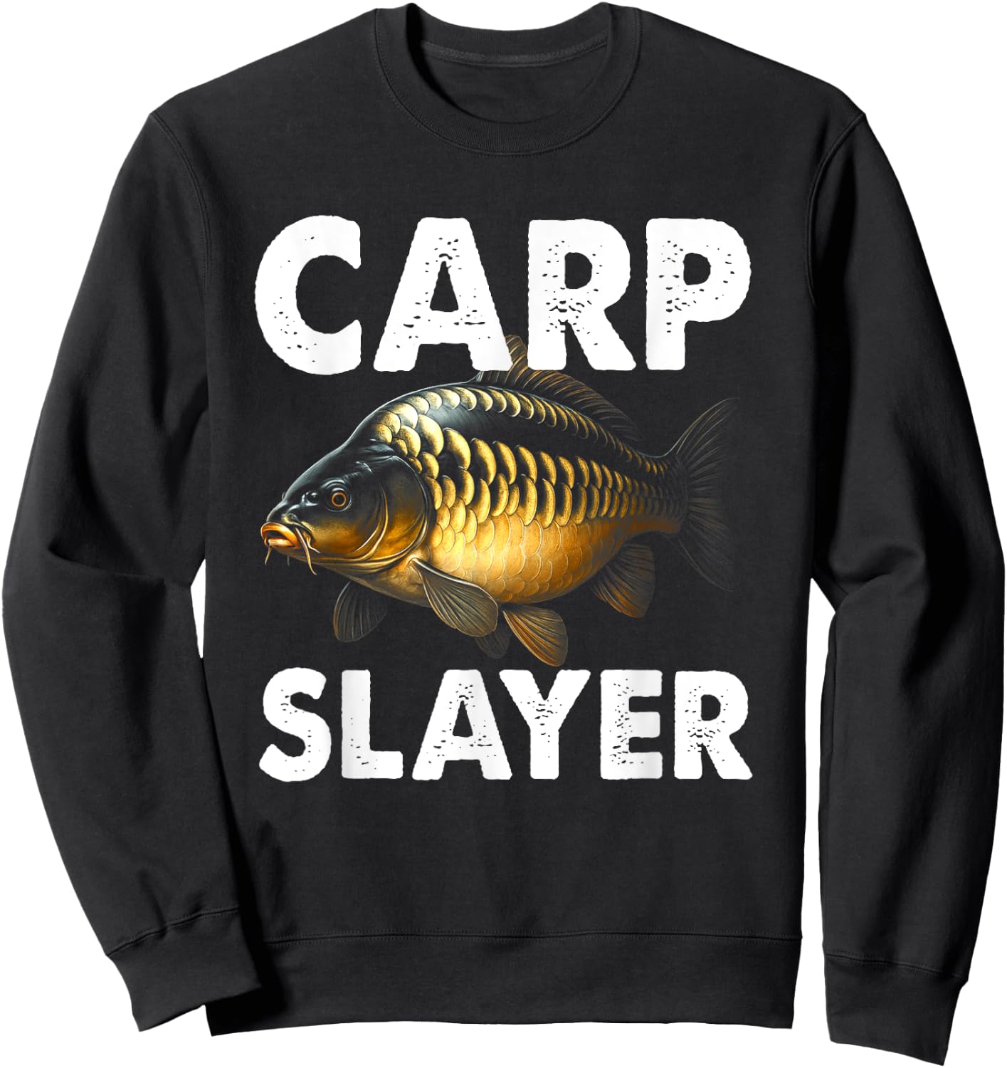 Carp Slayer Carp Fishing Angler Fisherman Fishing Fish Sweatshirt - Sweatshirt | Black