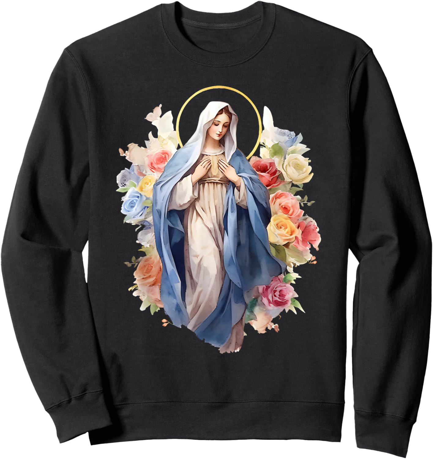 Blessed Mother Mary Mother of Jesus Roses Our Lady Catholic Sweatshirt - Sweatshirt | Black
