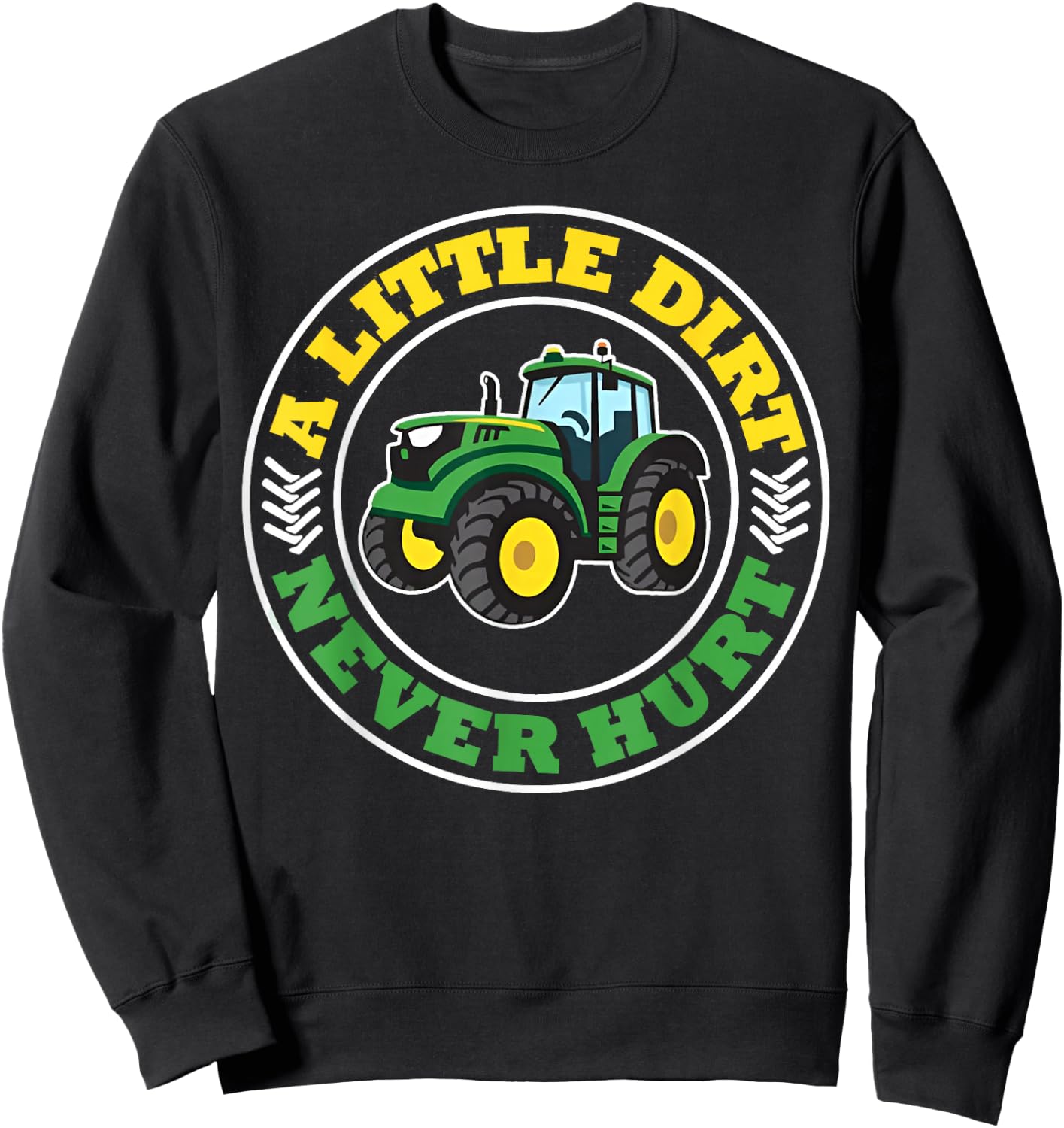 Kids A Little Dirt Never Hurt Tractors Farm Boys Toddler Boy Sweatshirt - Sweatshirt | Black