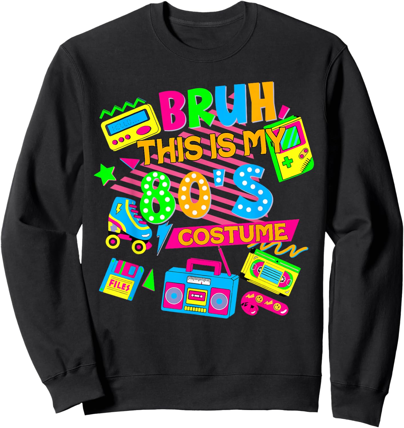 Bruh This Is My 80's Costume 1980s Eighties Theme Retro 80s Sweatshirt - Sweatshirt | Black